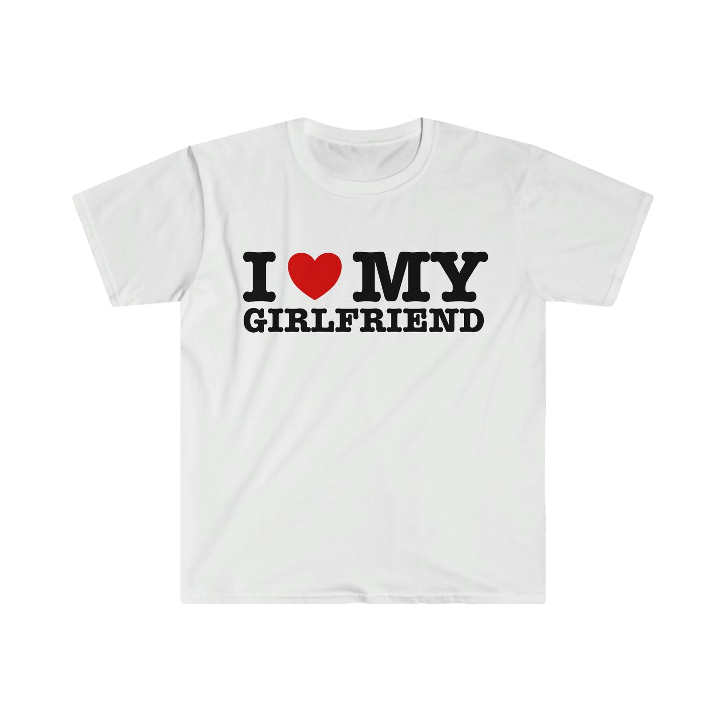 I Love / Heart My Girlfriend T Shirt
