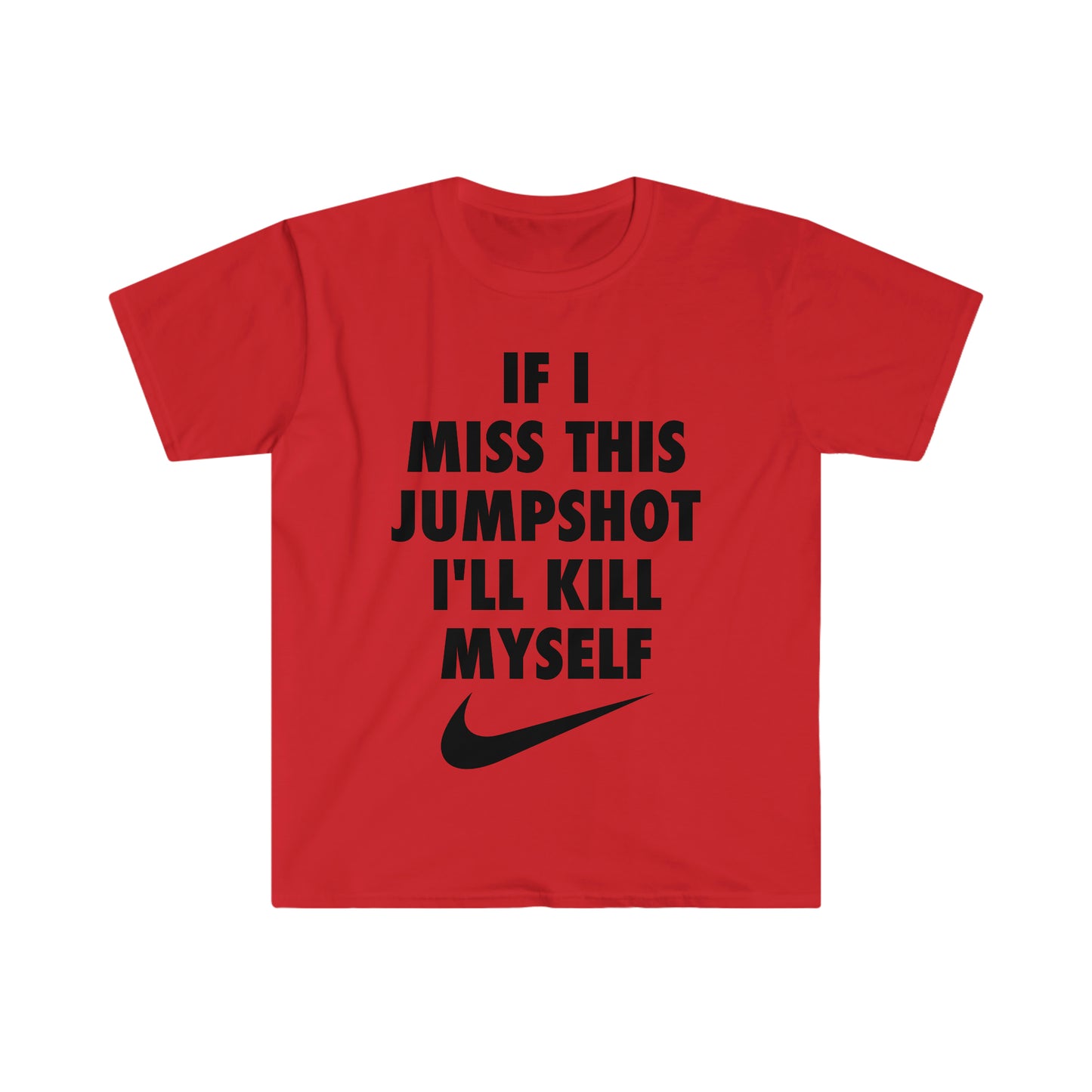 If I Miss this Jumpshot Parody T-Shirt