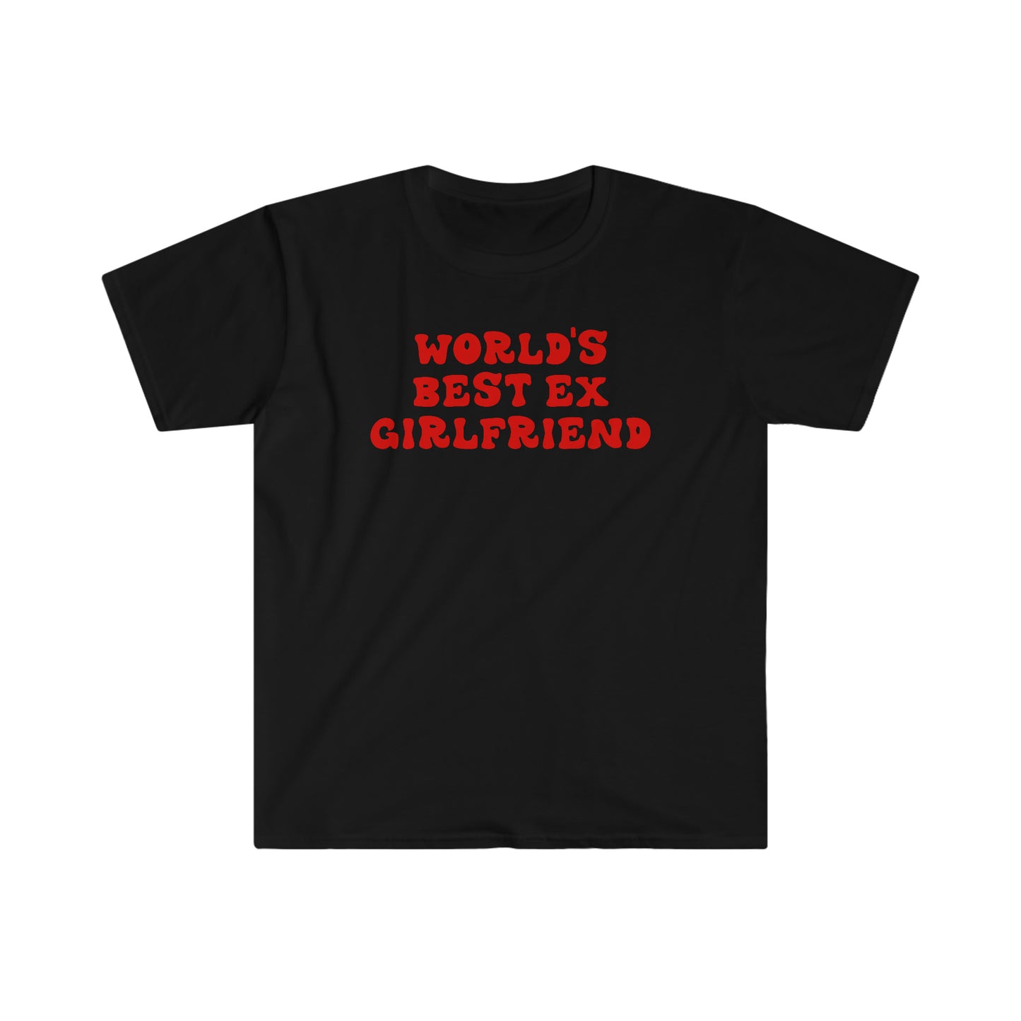 World's Best Ex Girlfriend Funny Meme T Shirt