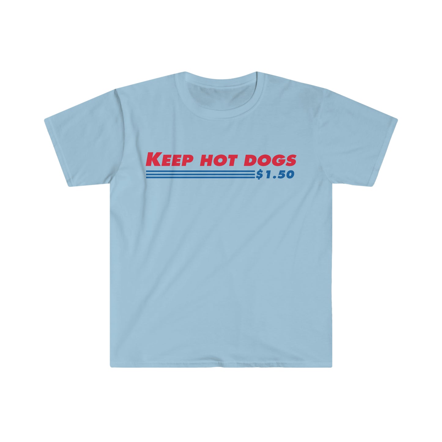 Costco Wholesale "Keep Hot Dogs 1.50" Funny Parody T Shirt