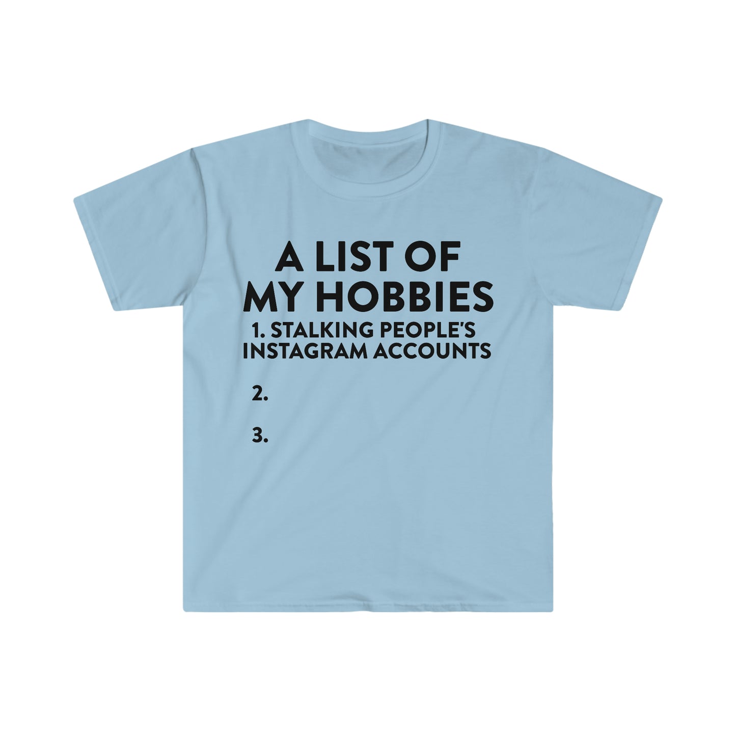 A List of My Hobbies Funny Meme T Shirt