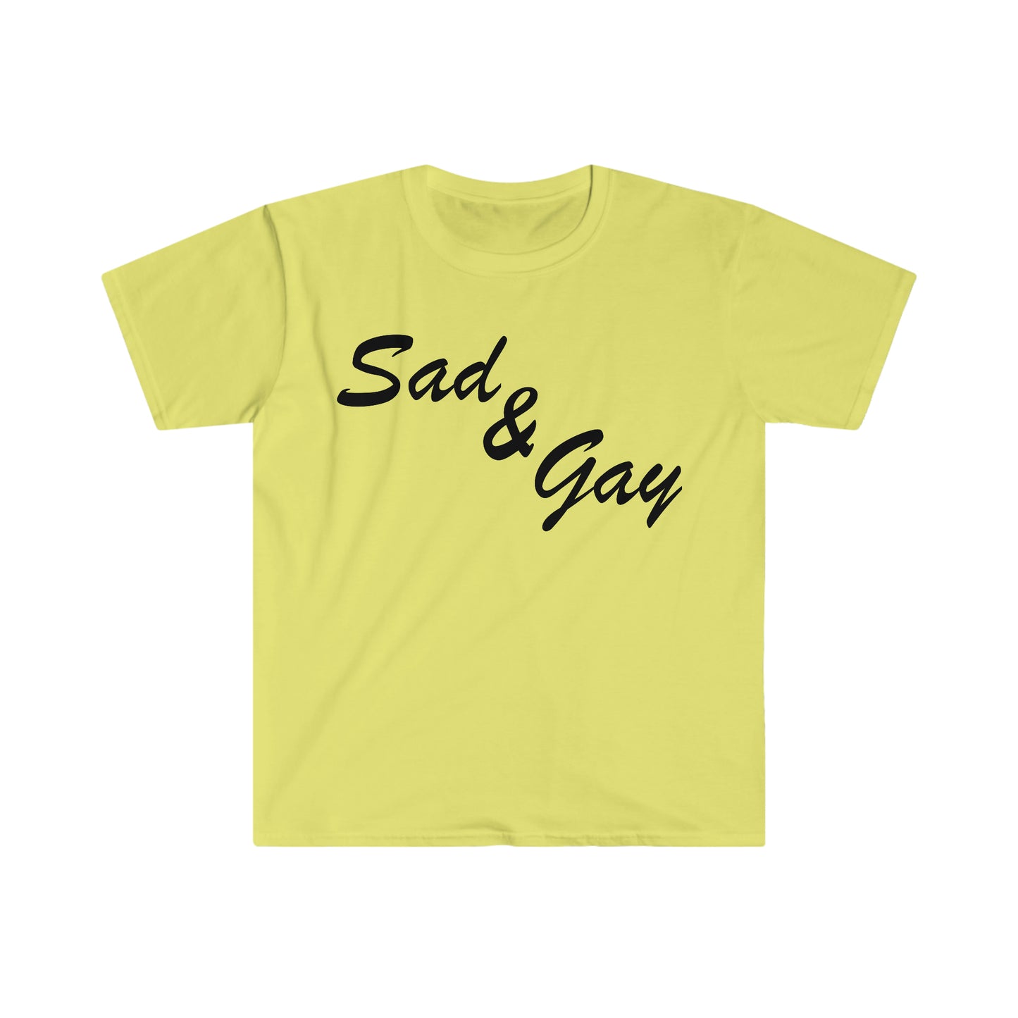 Sad and Gay Funny Meme T Shirt