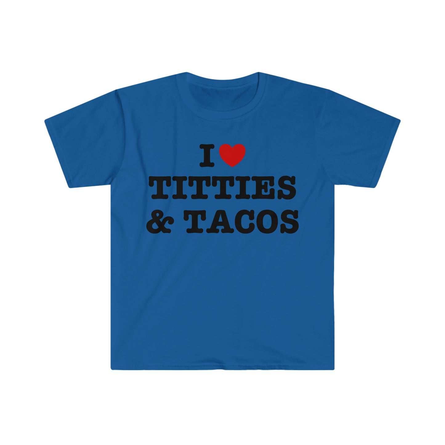I Heart / Love Titties and Tacos Funny Meme T Shirt