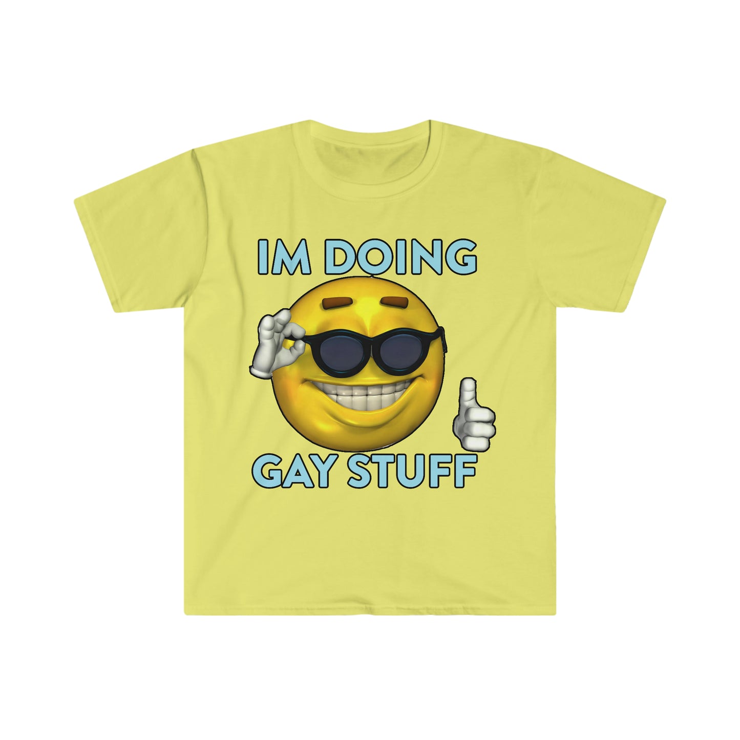 I'm Doing Gay Stuff Funny Meme T Shirt