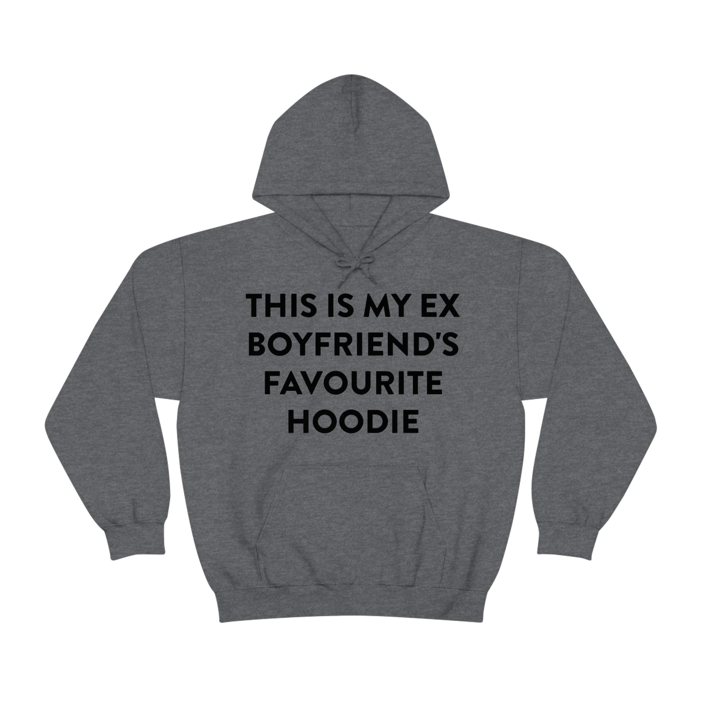 This is my Ex Boyfriend's Favorite Hoodie Funny Meme Hooded Sweatshirt