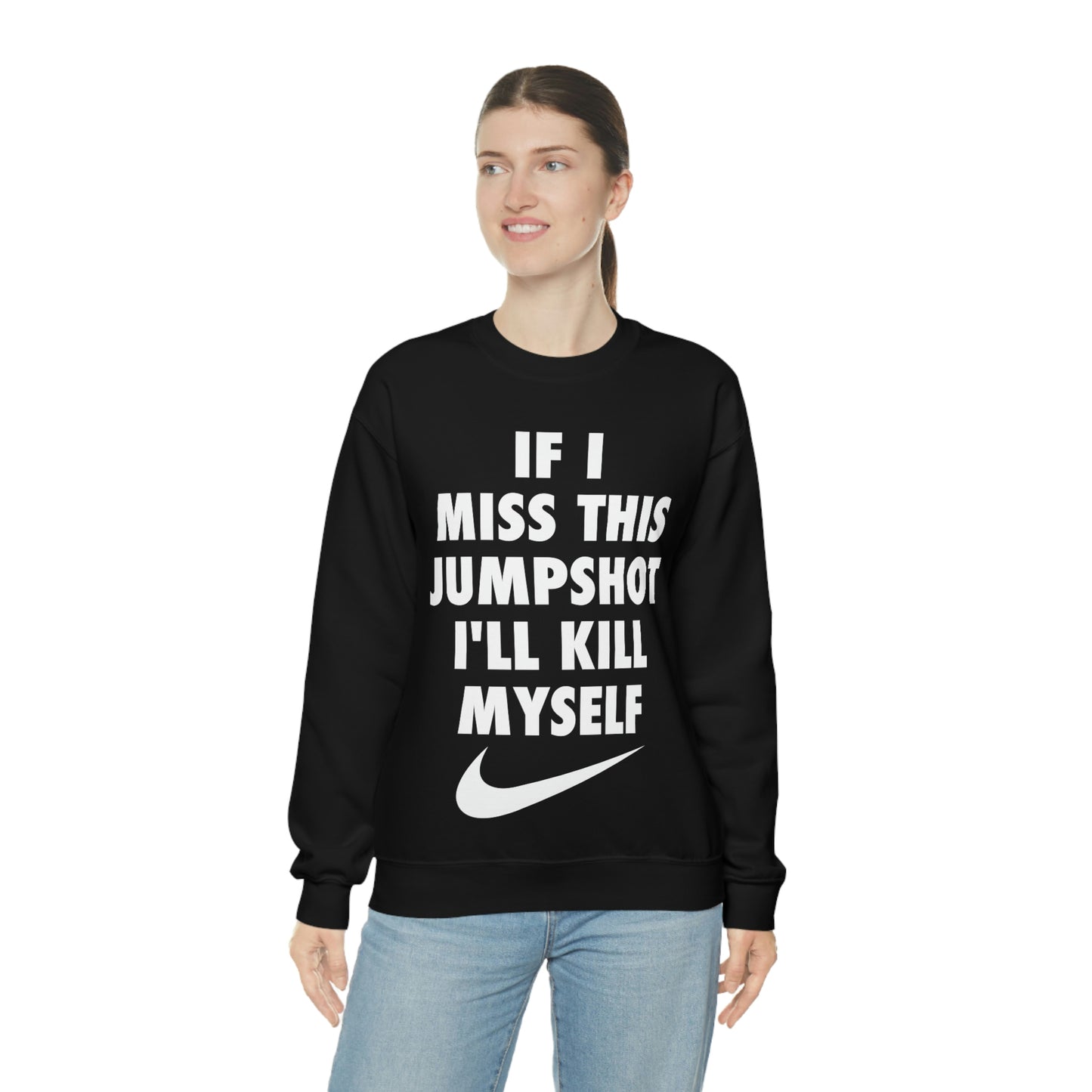 If I Miss This Jumpshot Parody Crewneck Sweatshirt