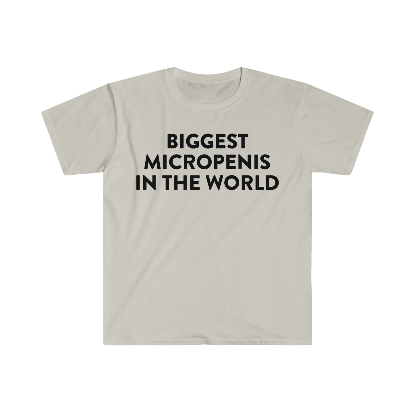 Biggest Micro P in the World Funny Meme T Shirt