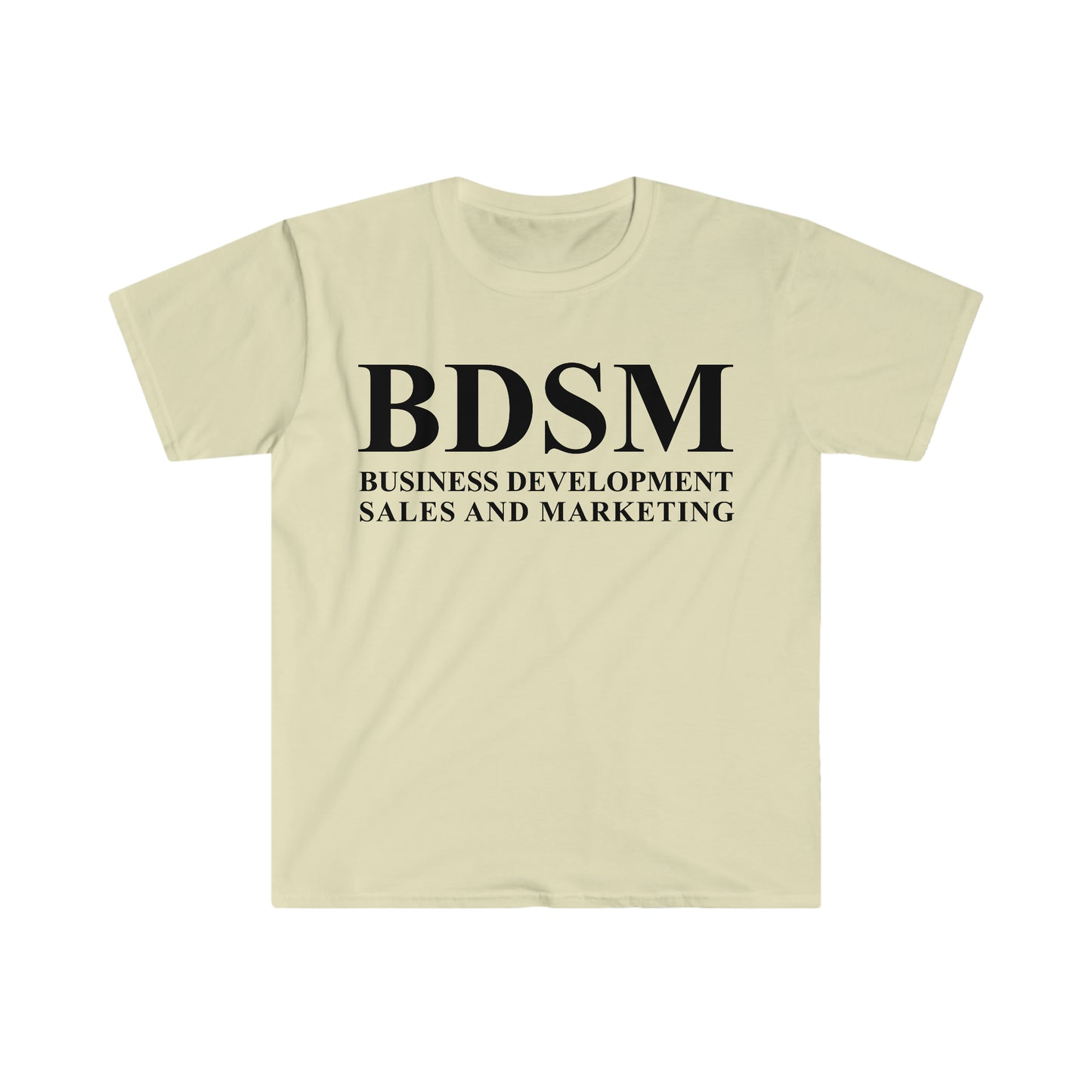 BDSM Business Development Sales and Marketing Funny Meme T Shirt