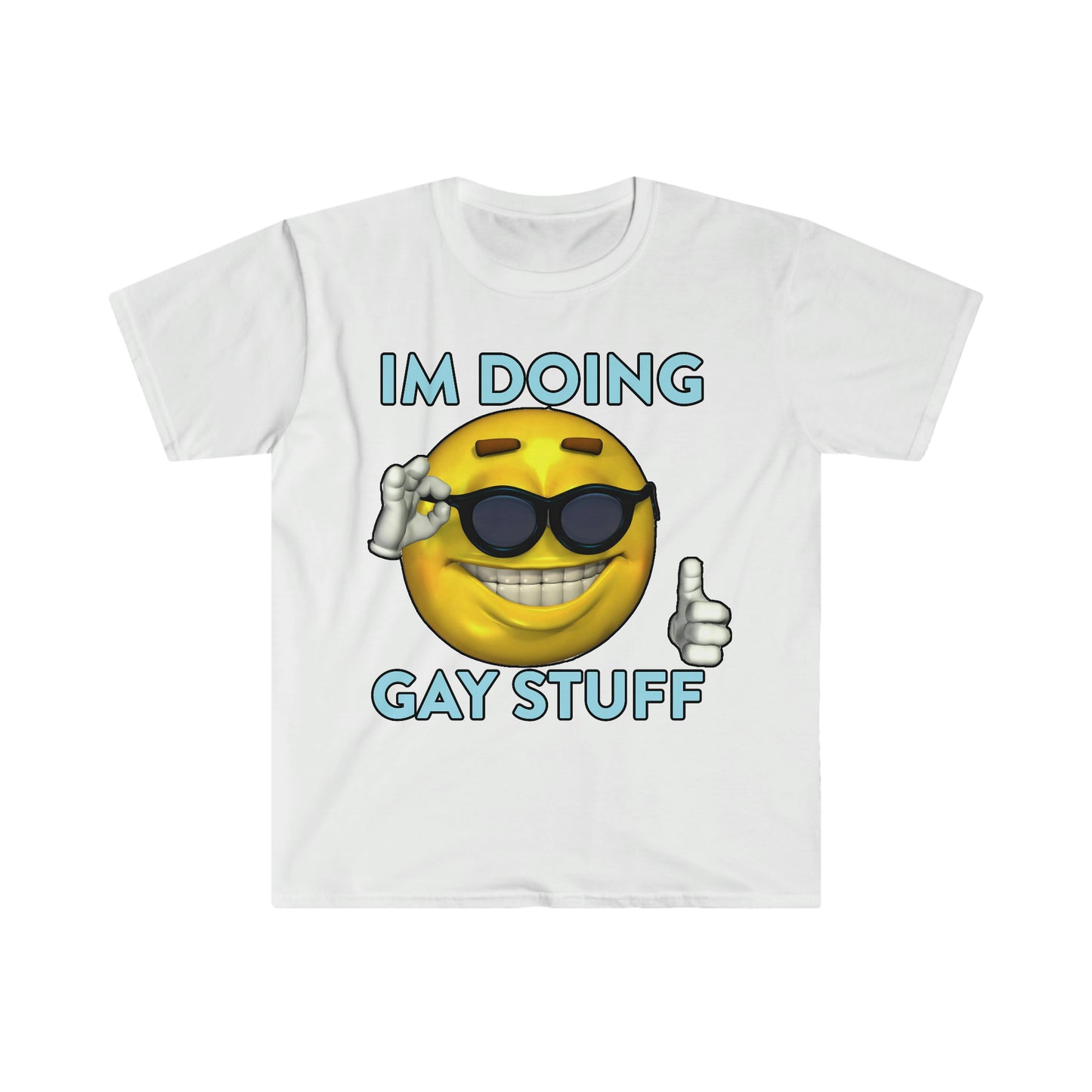 I'm Doing Gay Stuff Funny Meme T Shirt