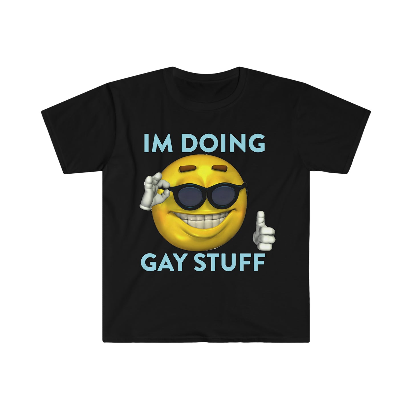 I'm Doing Gay Stuff Funny Meme T Shirt