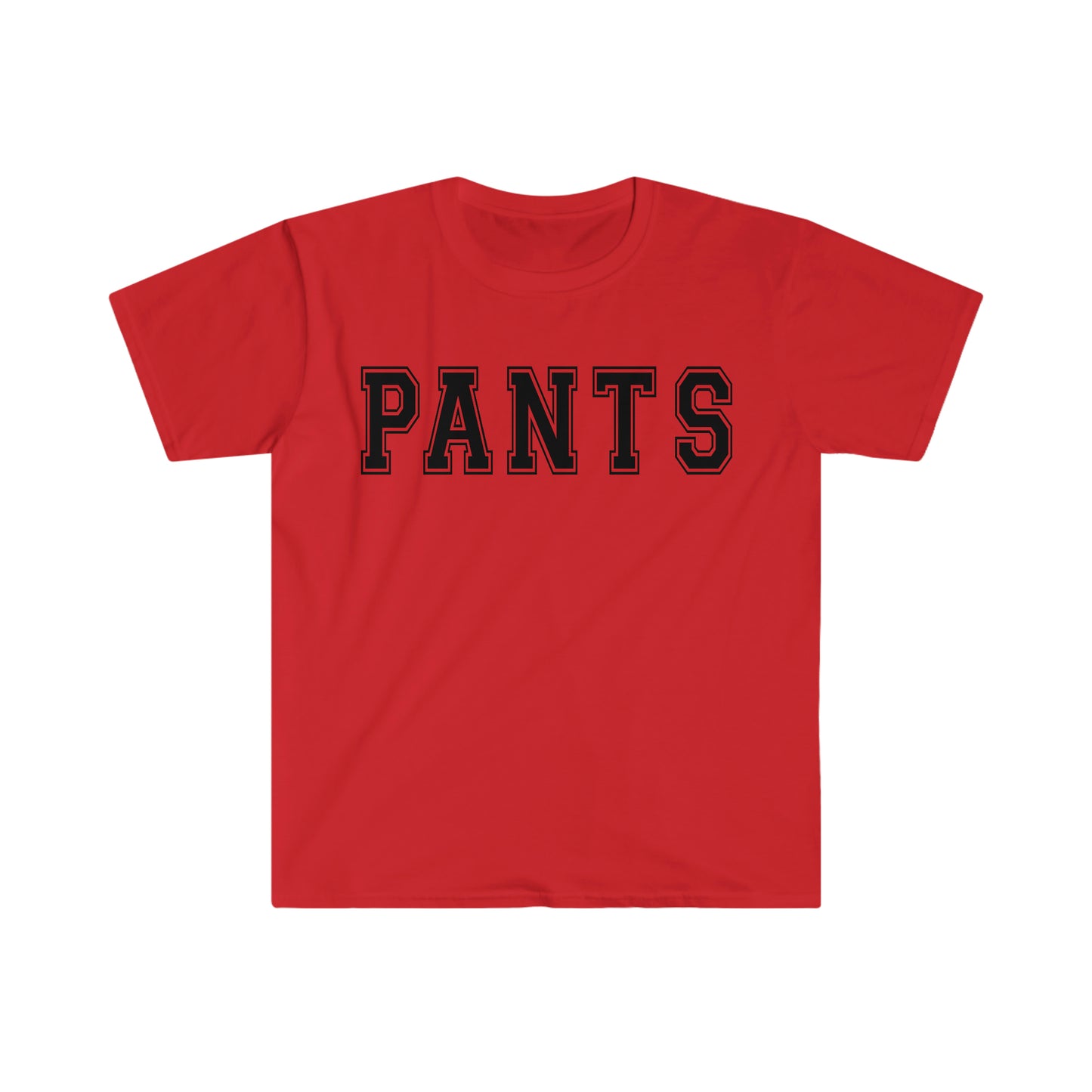 Pants Funny Meme T Shirt