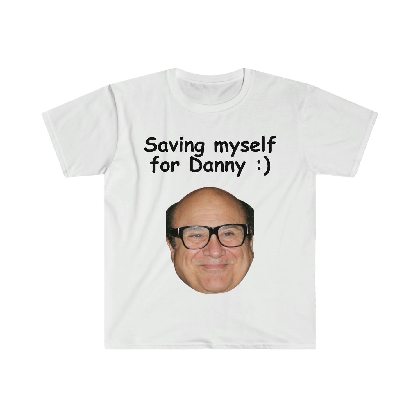 Saving Myself for Danny DeVito Funny Meme T Shirt