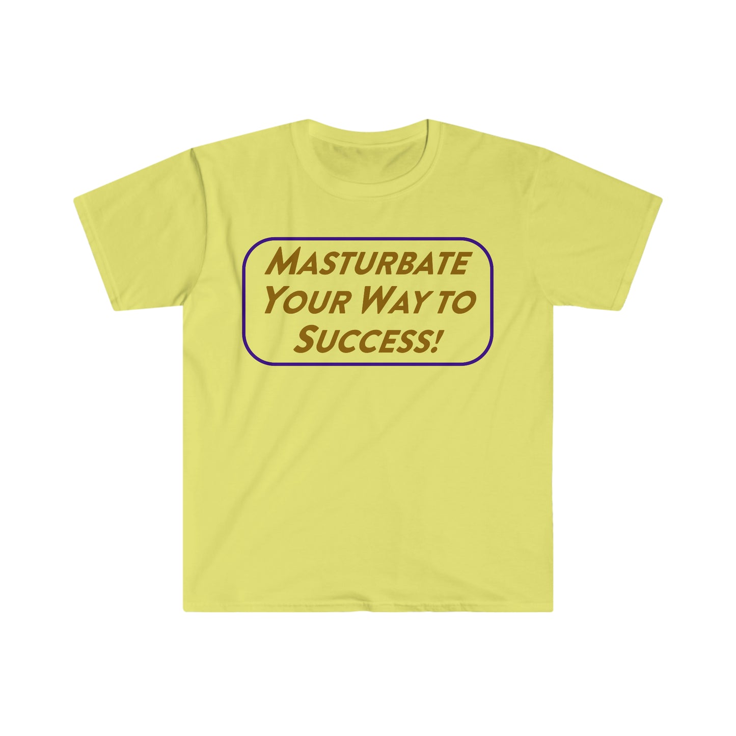 Masturbate Your Way to Success Funny Meme T Shirt