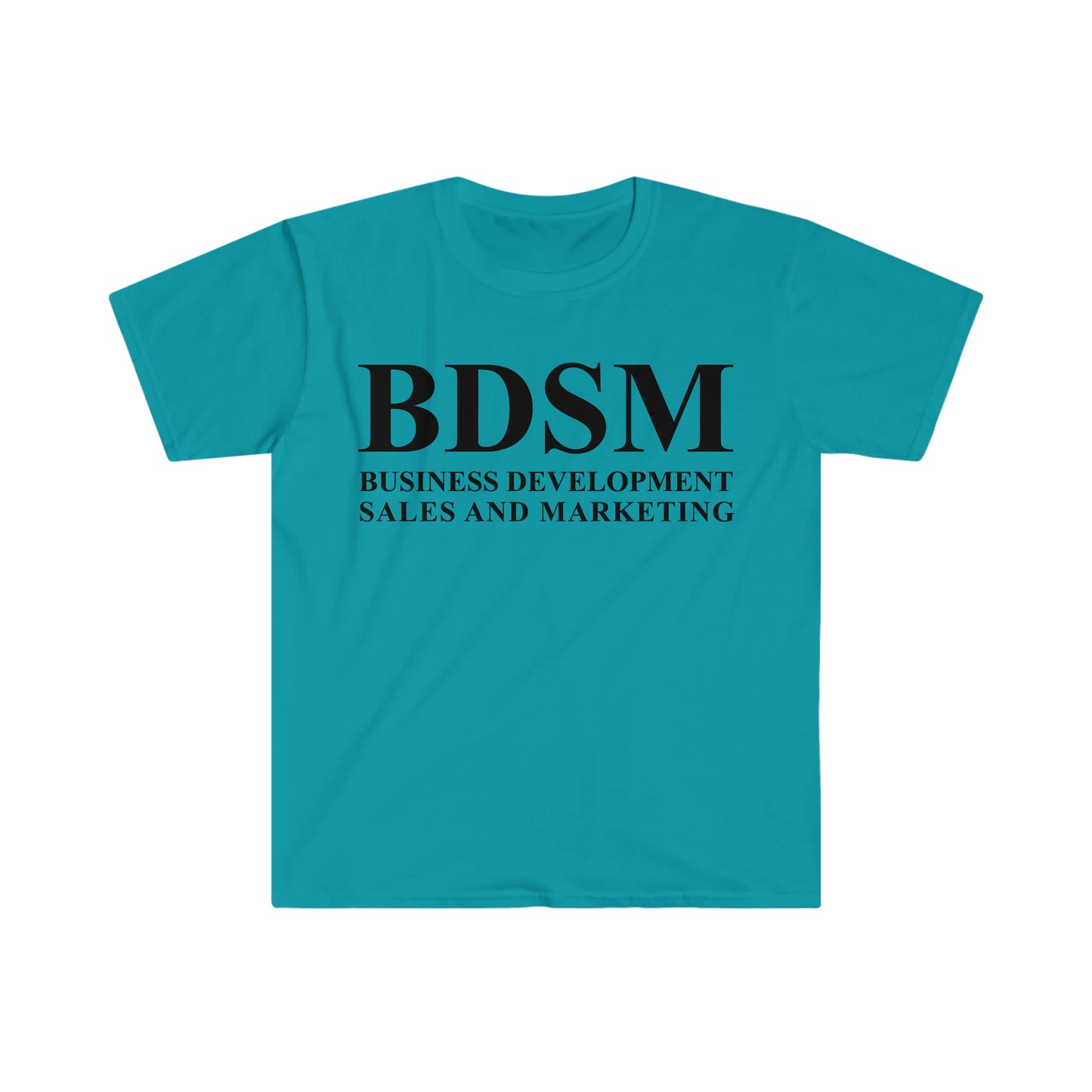 BDSM Business Development Sales and Marketing Funny Meme T Shirt