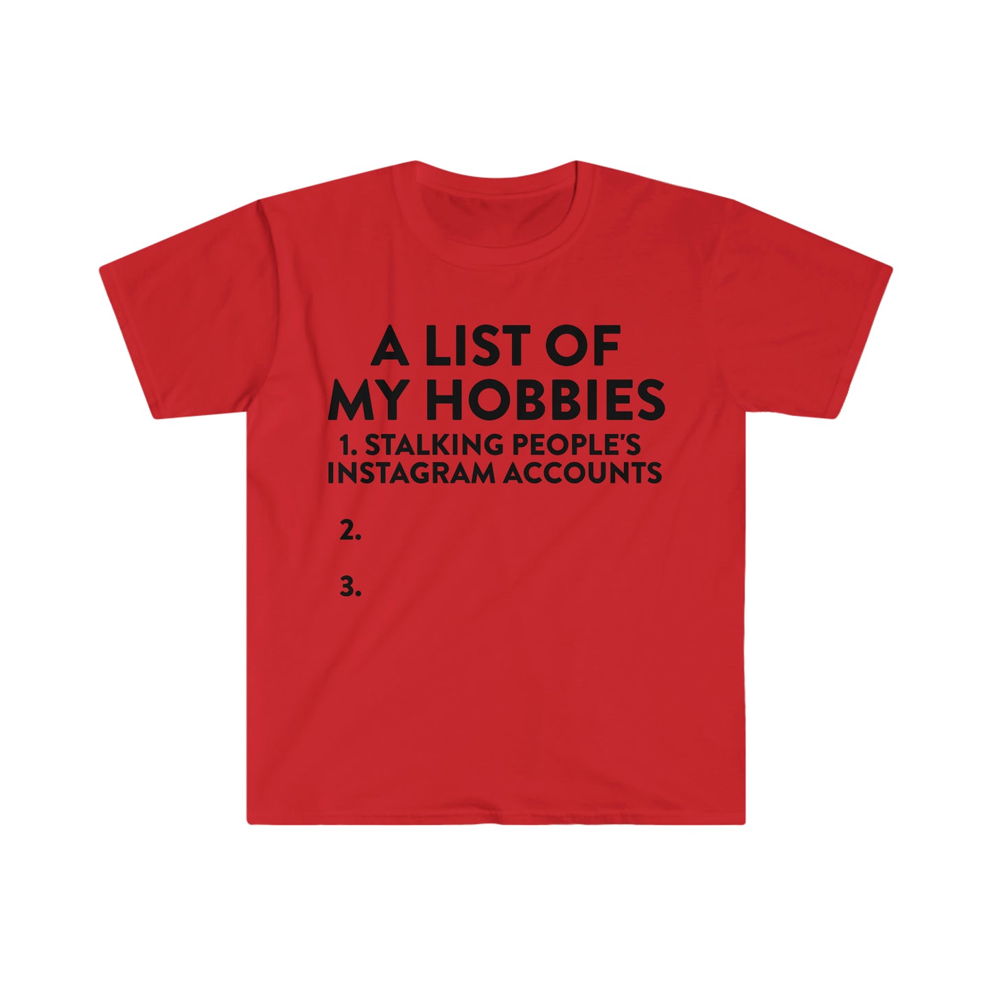 A List of My Hobbies Funny Meme T Shirt