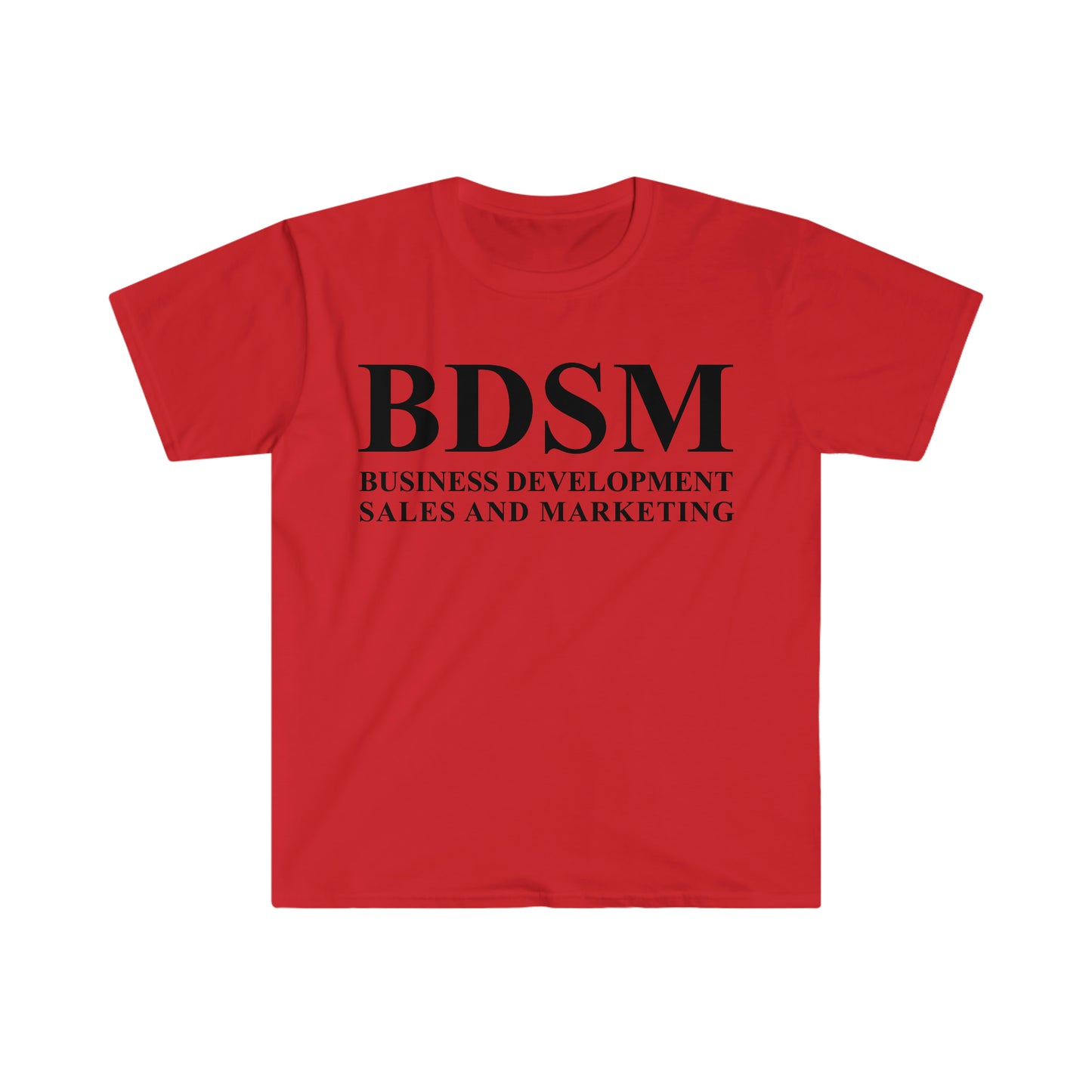 BDSM Business Development Sales and Marketing Funny Meme T Shirt