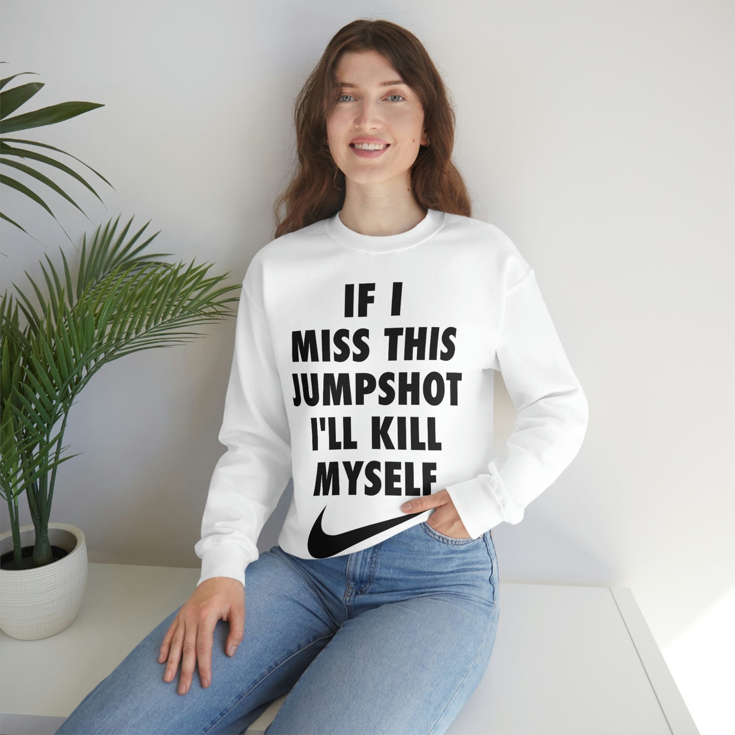 If I Miss This Jumpshot Parody Crewneck Sweatshirt
