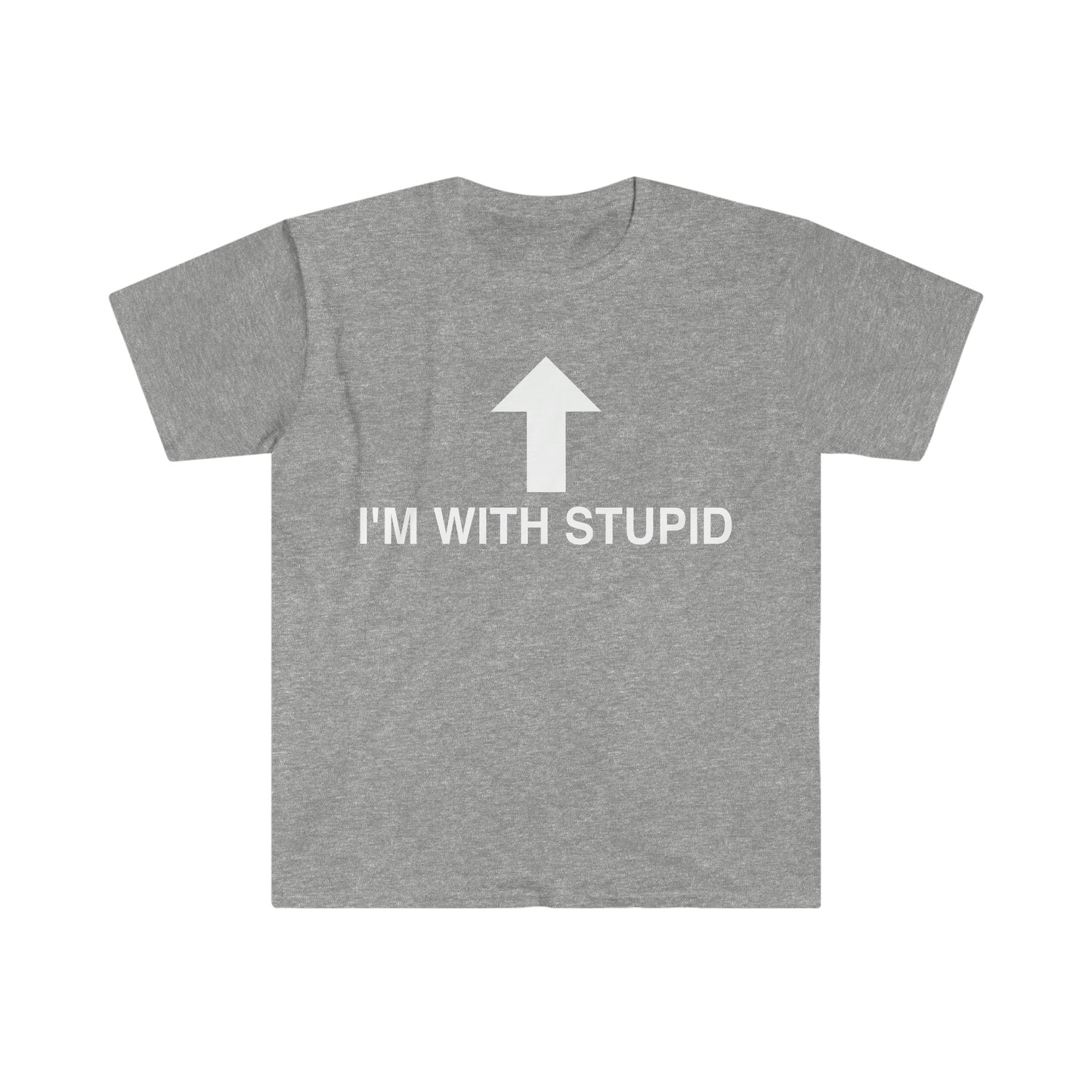 I'm with Stupid Funny Joke T Shirt