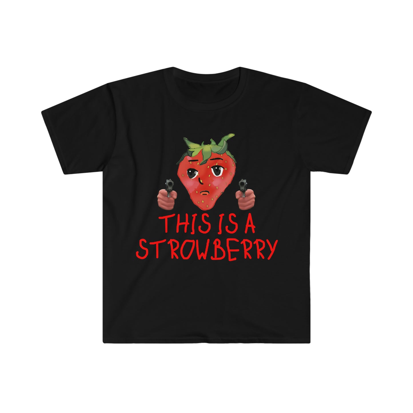 This is a Strowberry Robbery Strawberry Funny Meme T Shirt