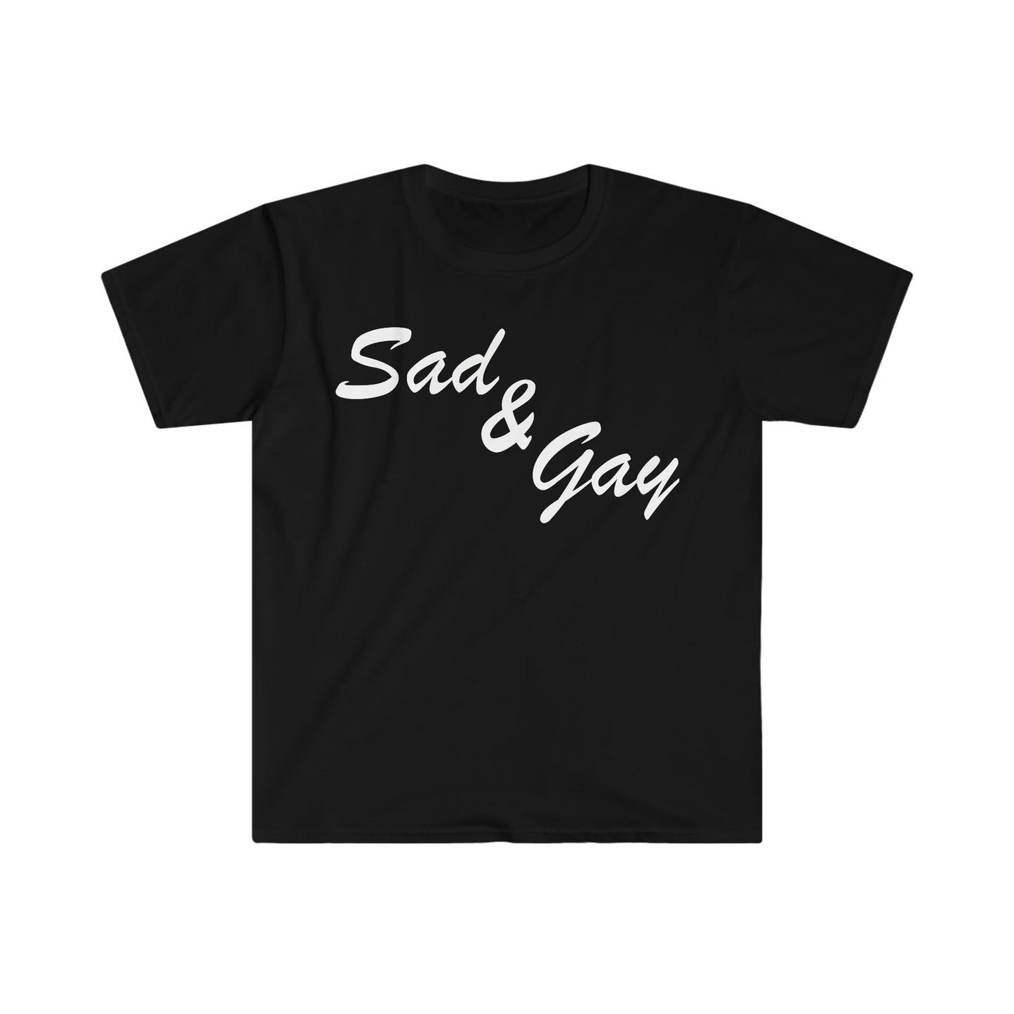 Sad and Gay Funny Meme T Shirt