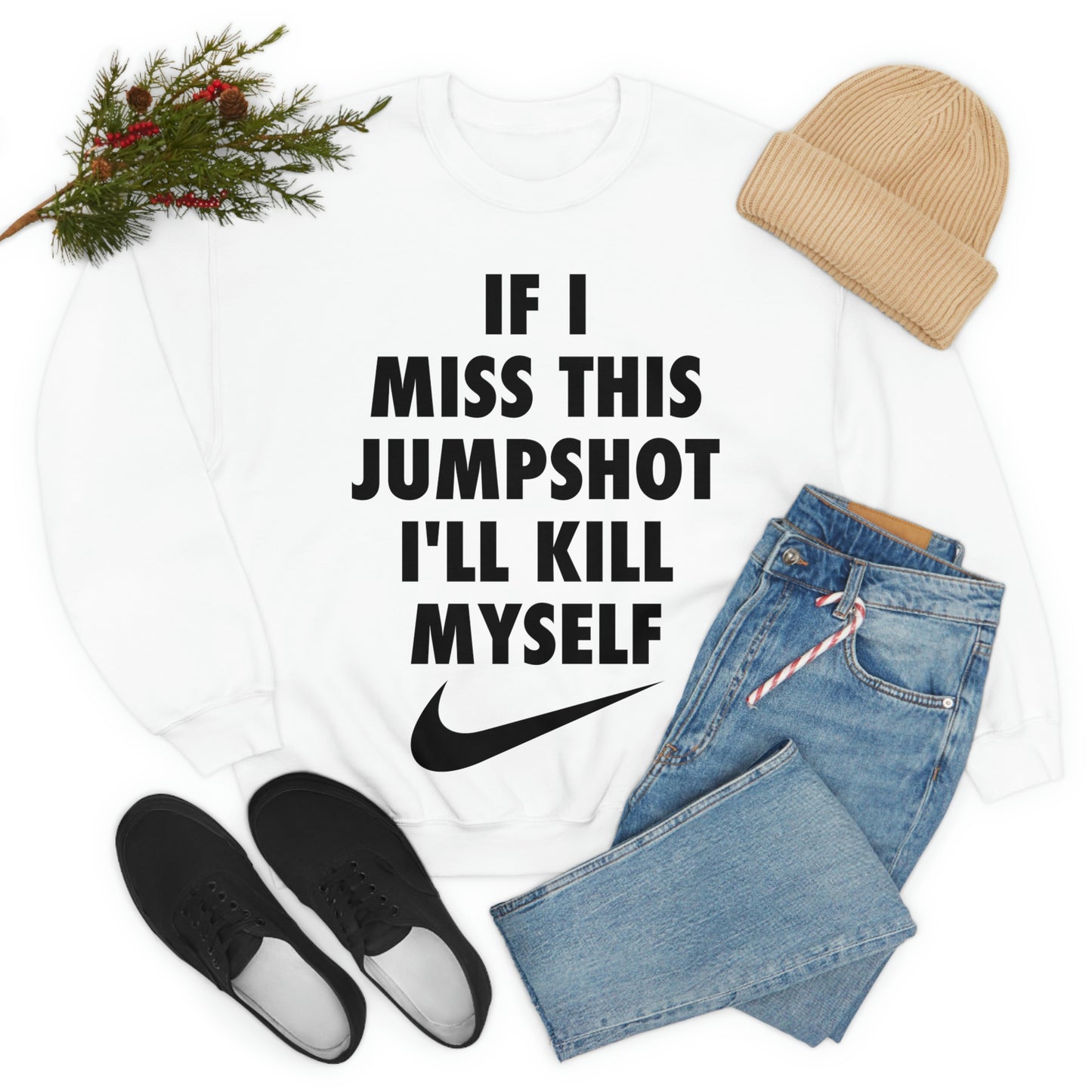 If I Miss This Jumpshot Parody Crewneck Sweatshirt
