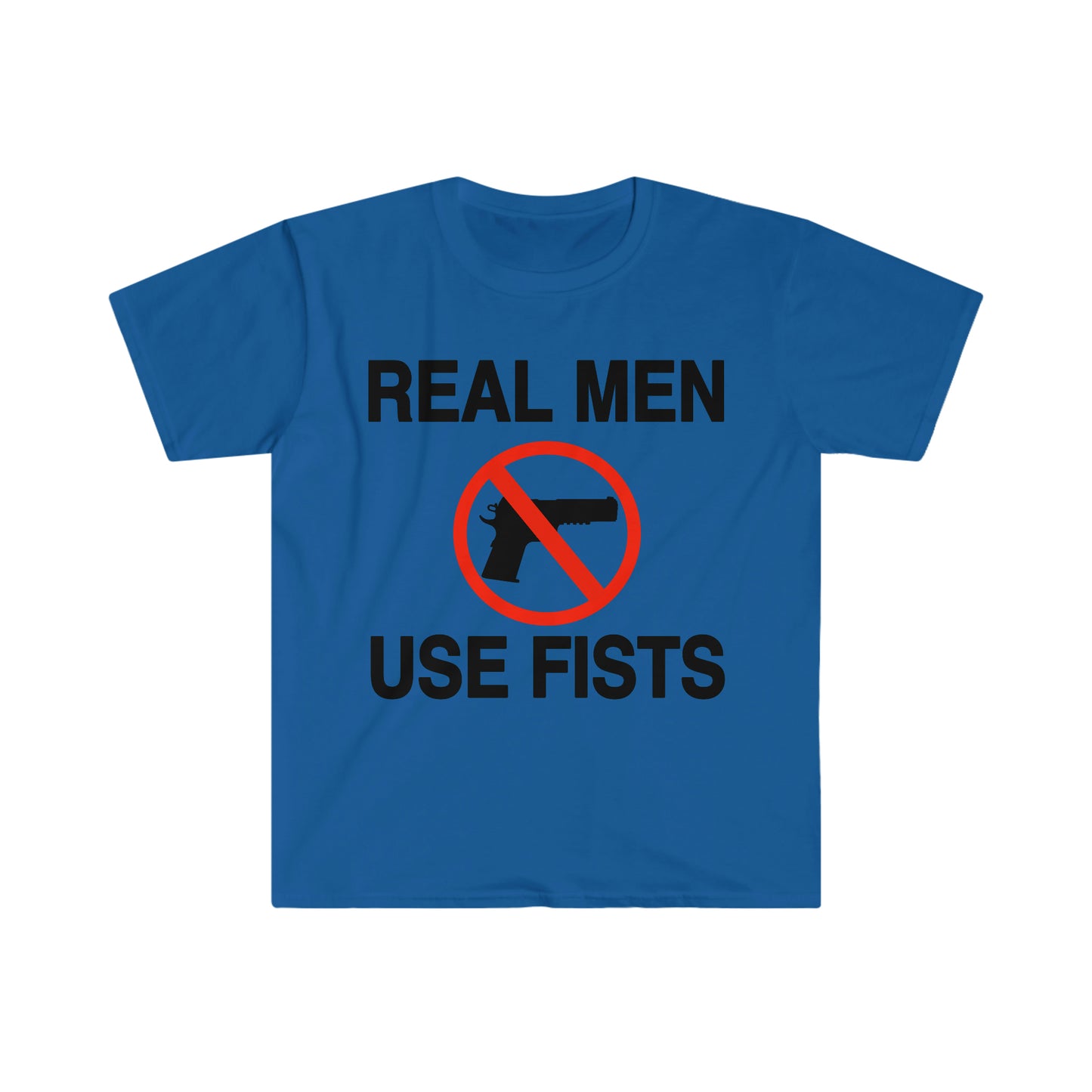 Real Men Use Fists Funny Meme T Shirt