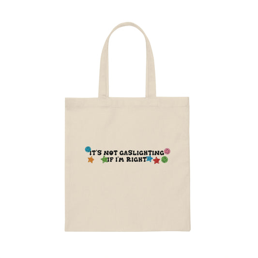 Its Not Gaslighting If Im Right Sticker Funny Eco-Friendly Meme Tote Bag