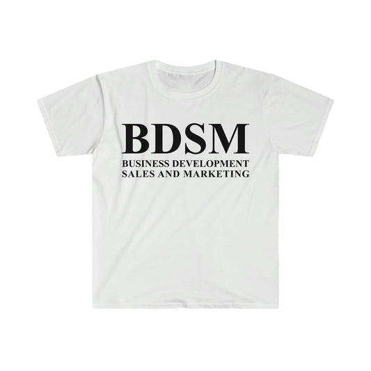 BDSM Business Development Sales and Marketing Funny Meme T Shirt