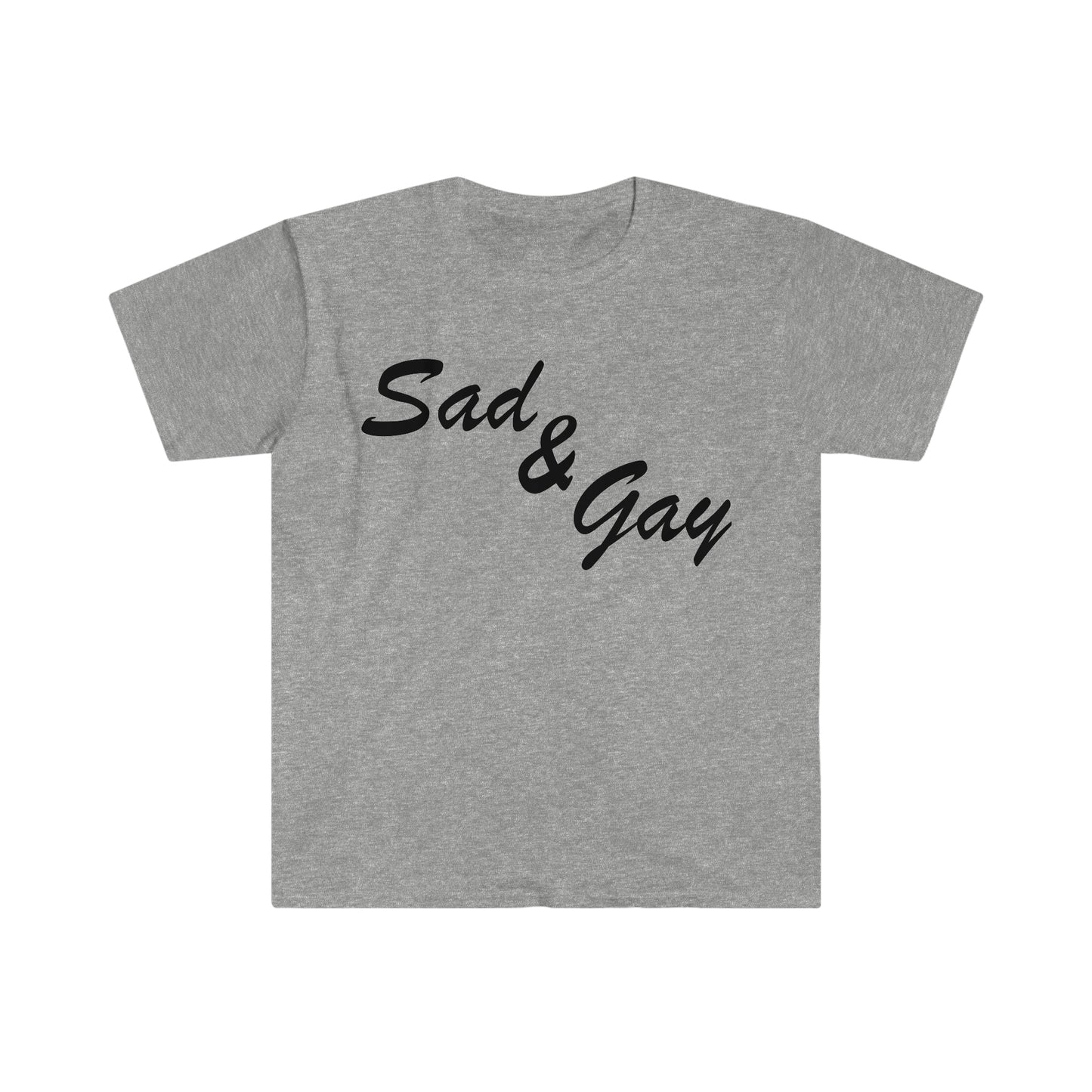 Sad and Gay Funny Meme T Shirt