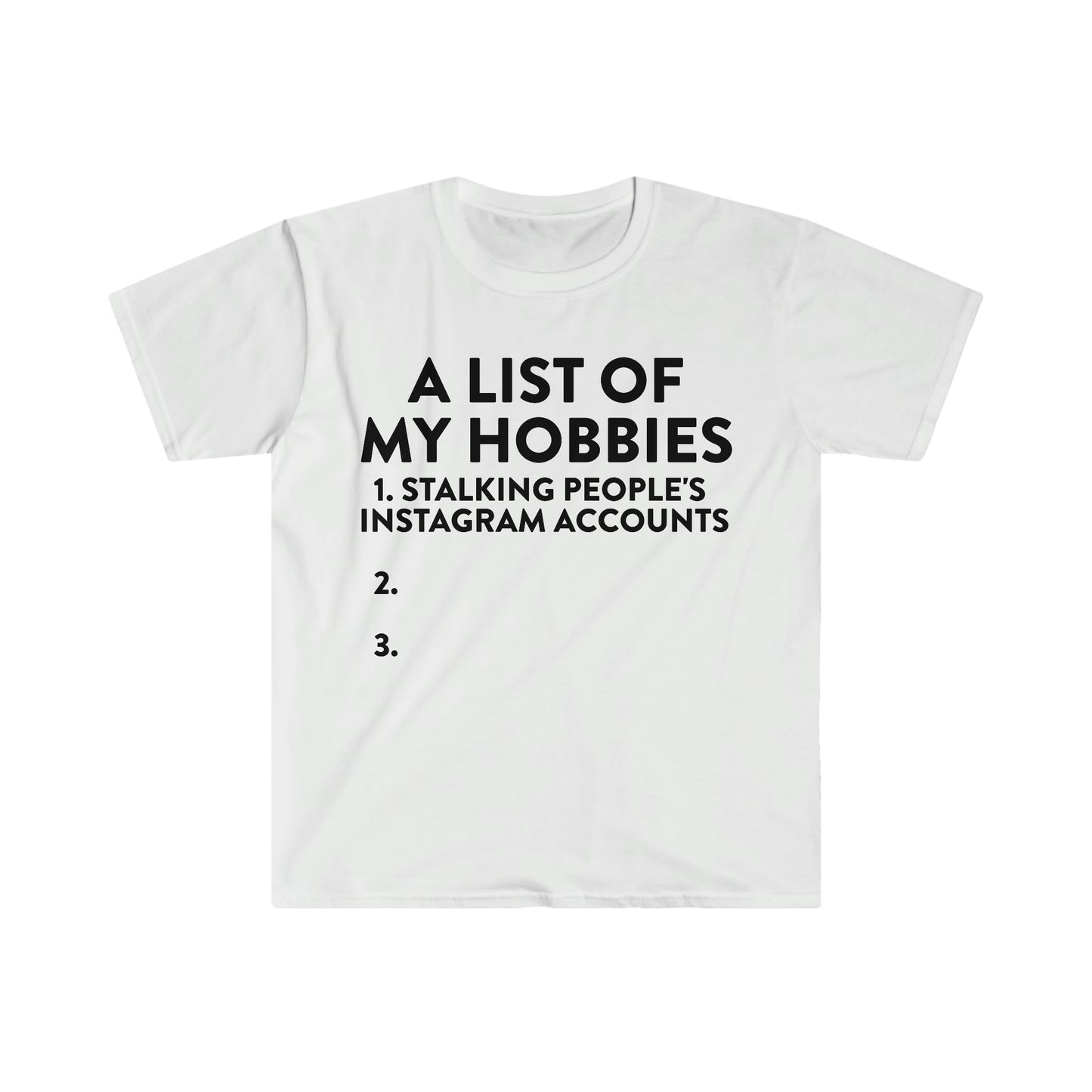 A List of My Hobbies Funny Meme T Shirt