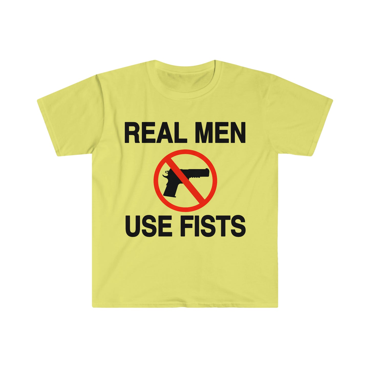 Real Men Use Fists Funny Meme T Shirt
