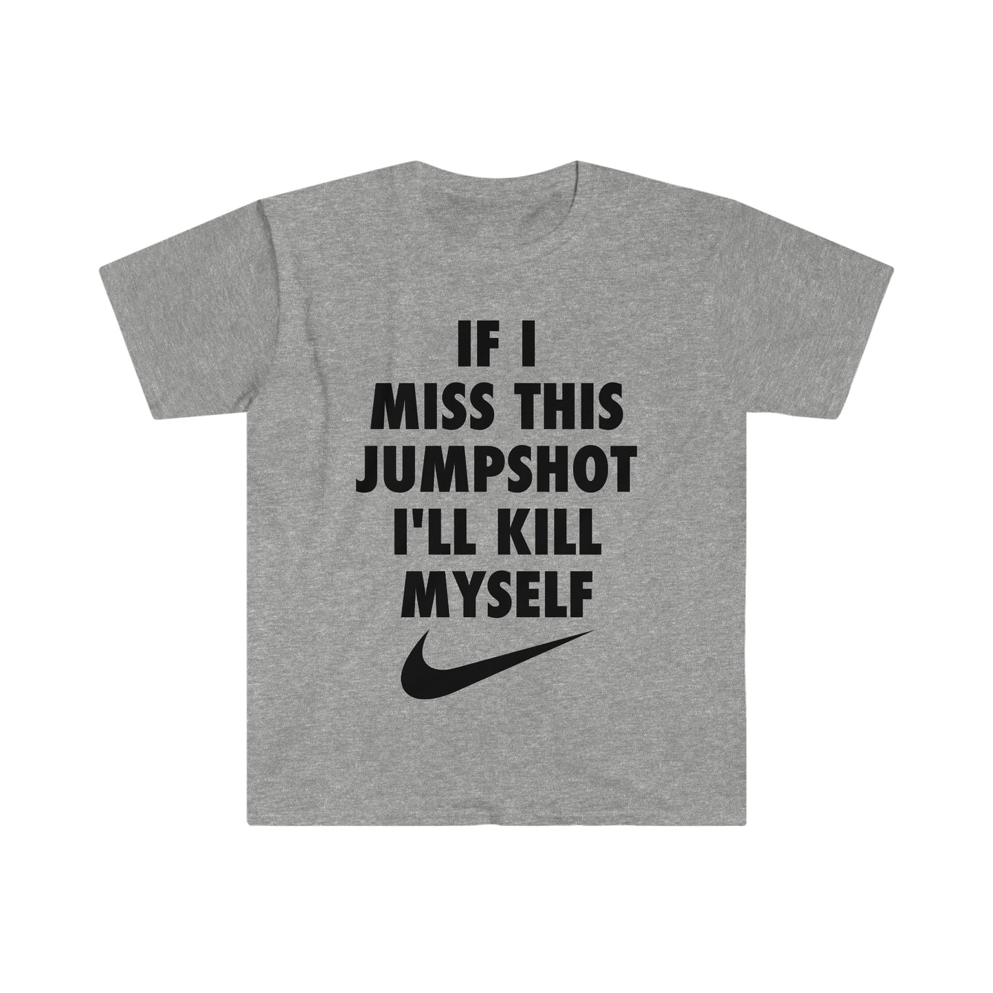 If I Miss this Jumpshot Parody T-Shirt