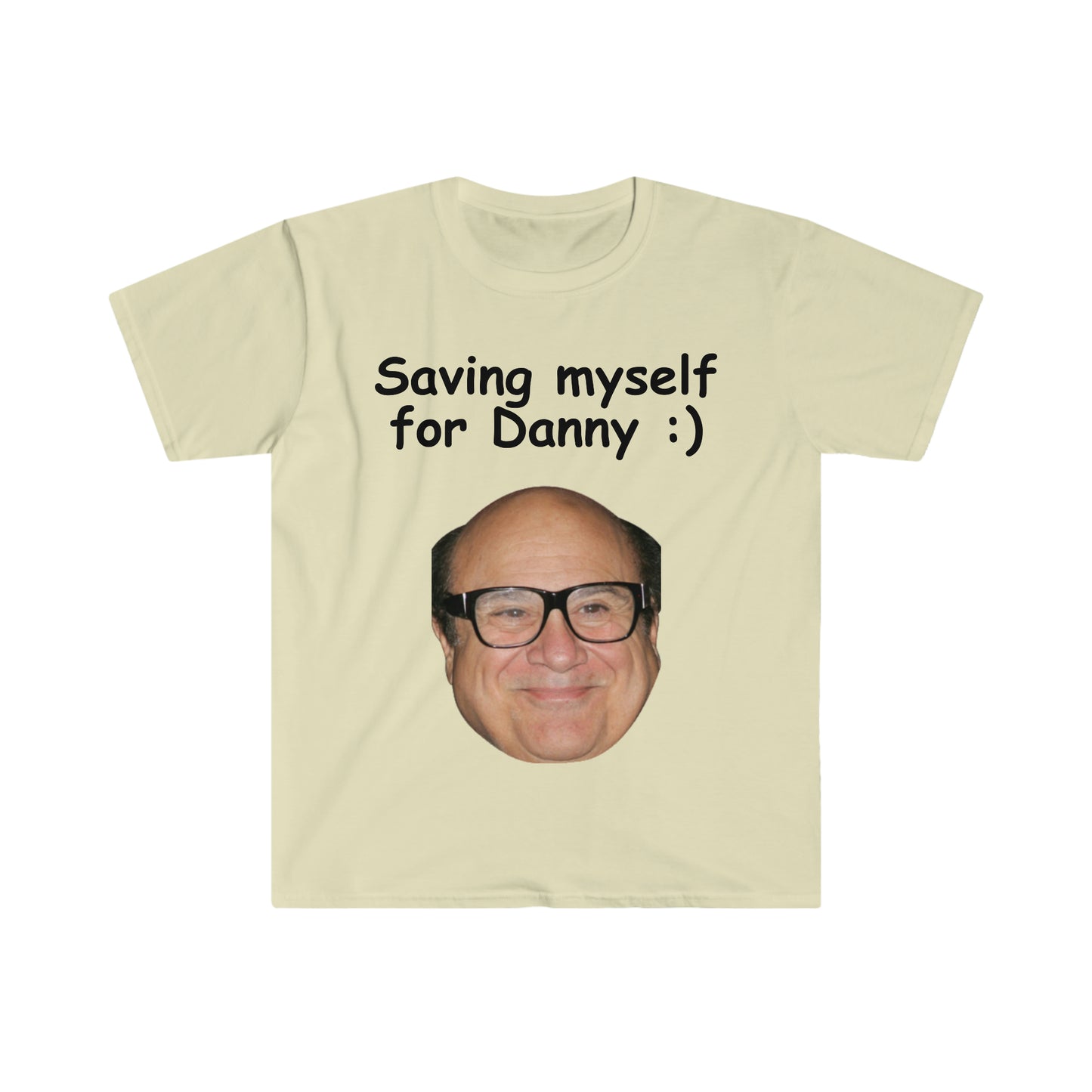 Saving Myself for Danny DeVito Funny Meme T Shirt