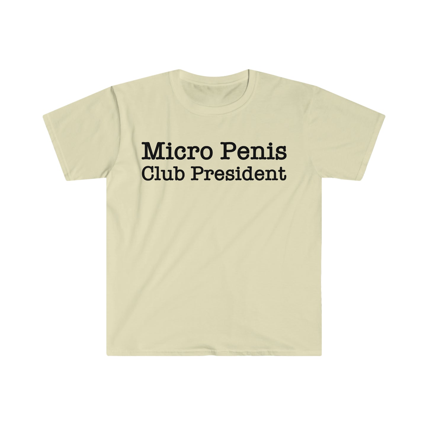 Micro Penis Club President Funny Meme T Shirt