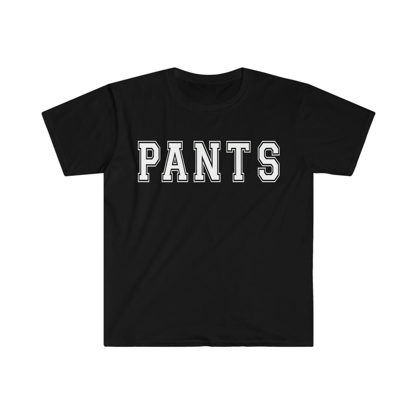 Pants Funny Meme T Shirt