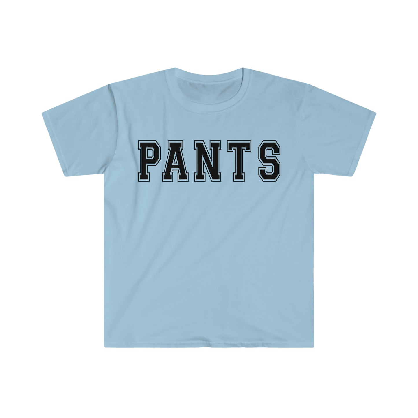 Pants Funny Meme T Shirt