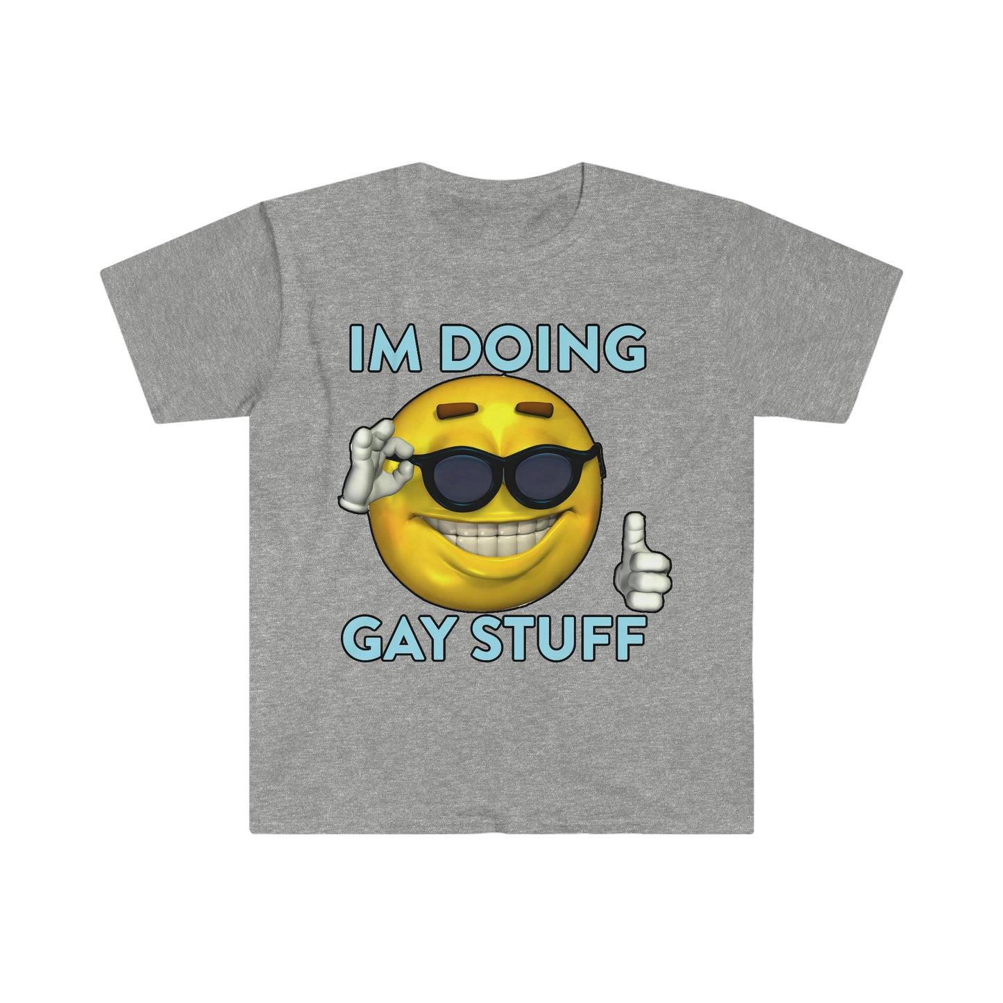 I'm Doing Gay Stuff Funny Meme T Shirt