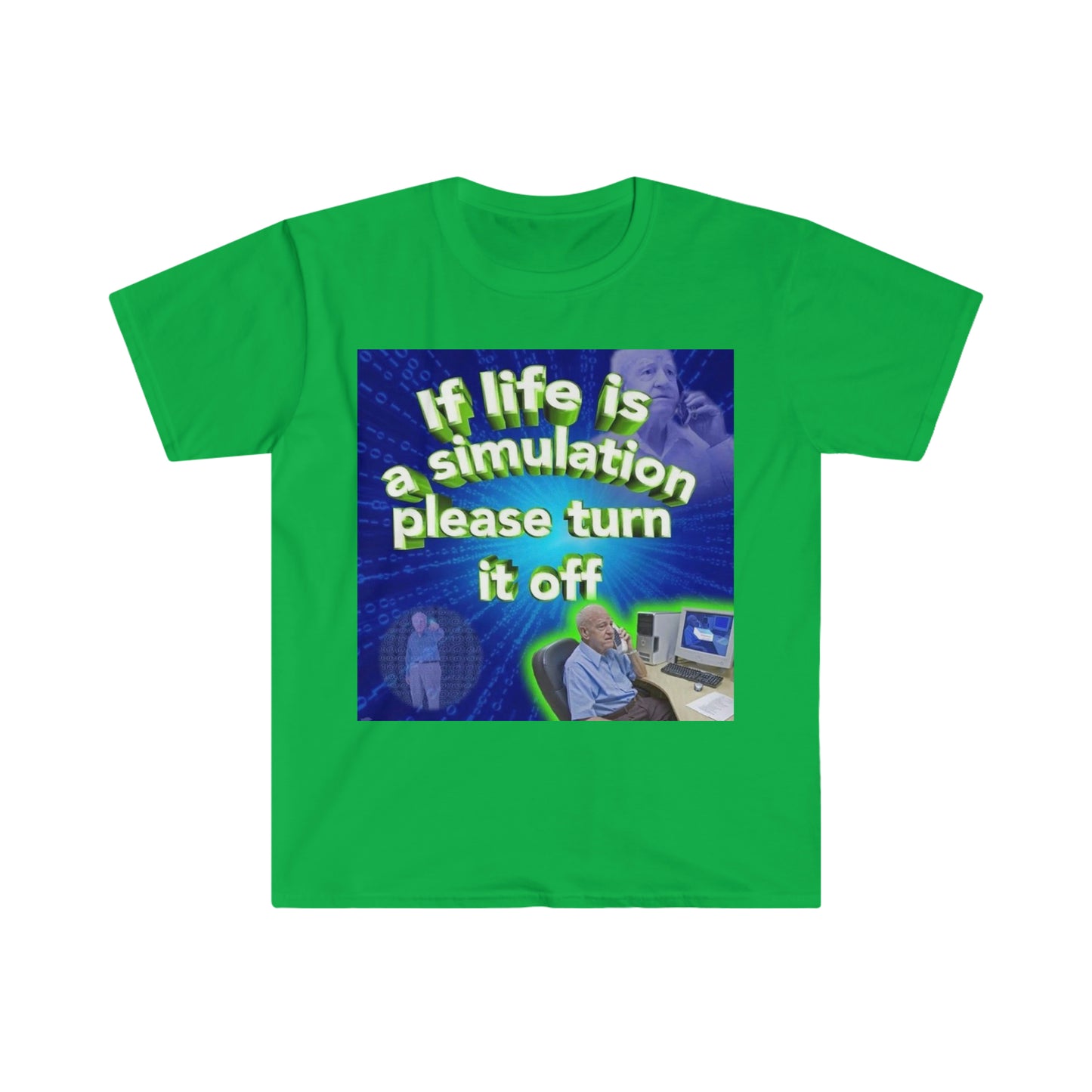 If Life is a Simulation, Please Turn it Off Funny Meme T Shirt