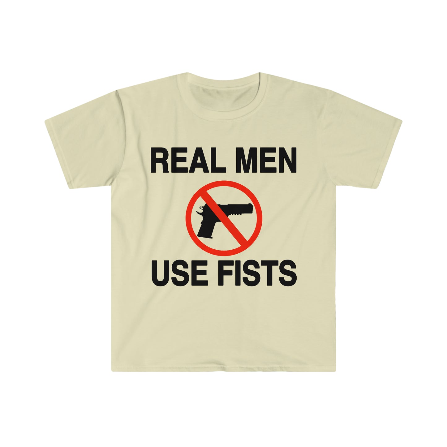 Real Men Use Fists Funny Meme T Shirt