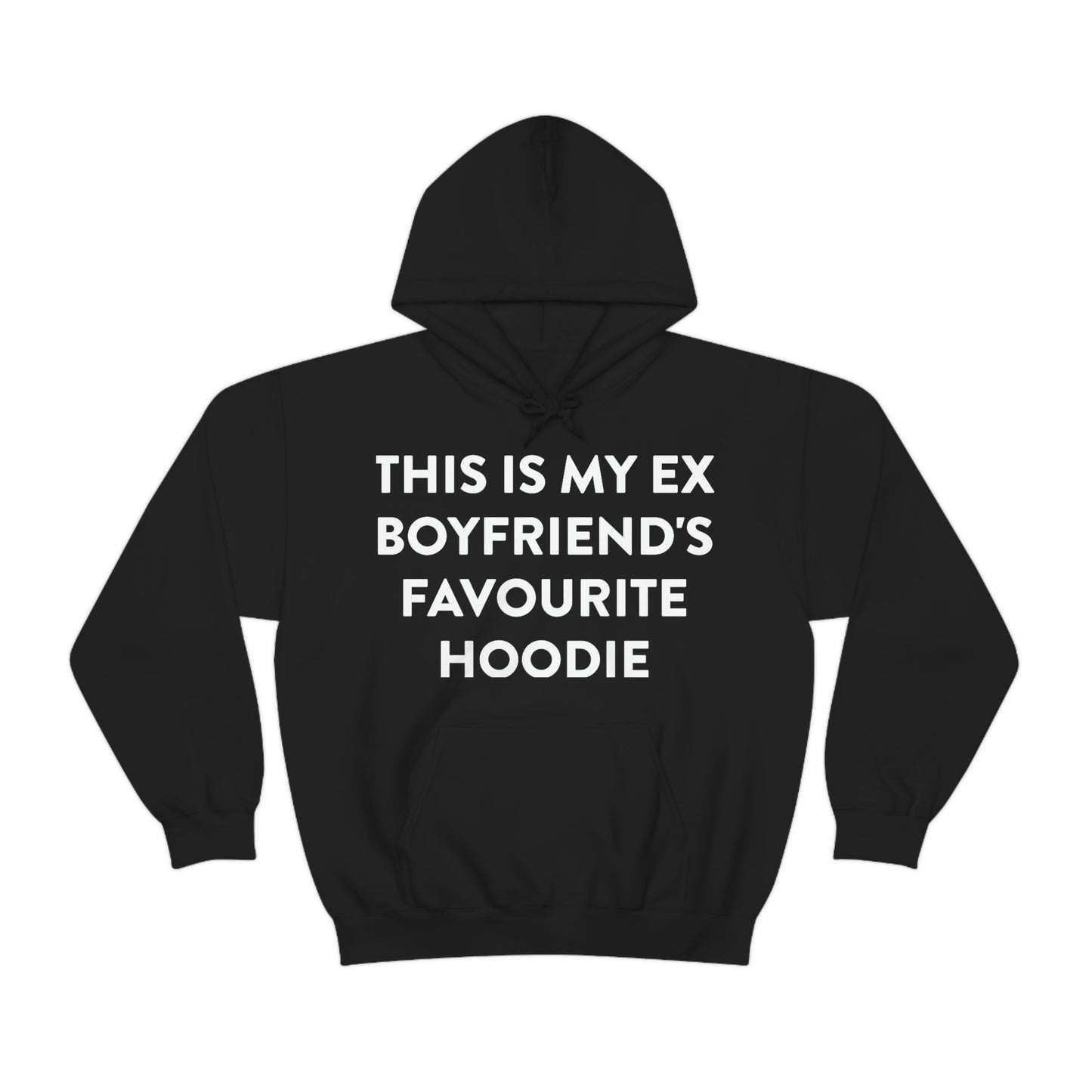 This is my Ex Boyfriend's Favorite Hoodie Funny Meme Hooded Sweatshirt