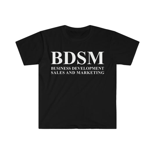 BDSM Business Development Sales and Marketing Funny Meme T Shirt