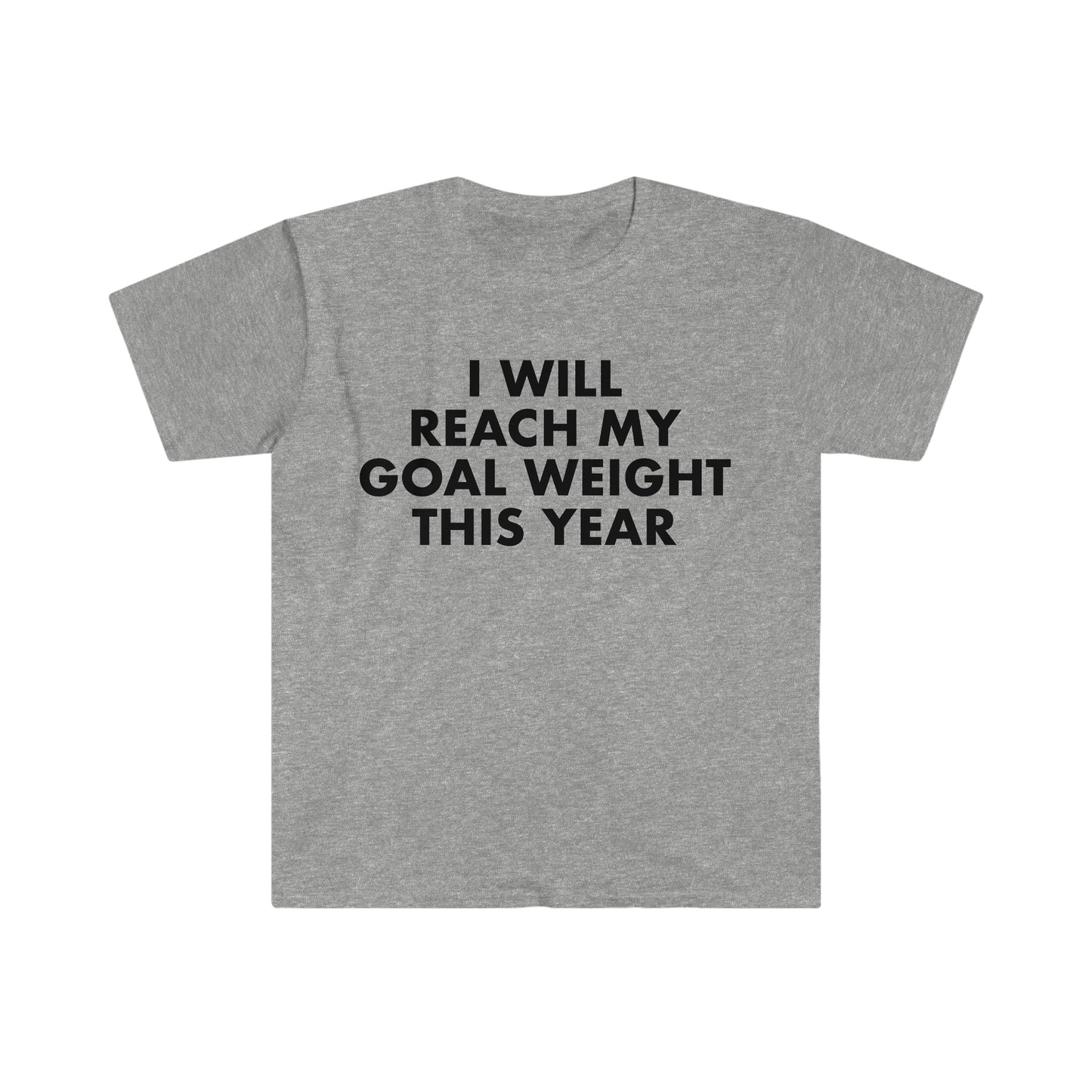 I Will Reach My Goal Weight Funny Meme T-Shirt