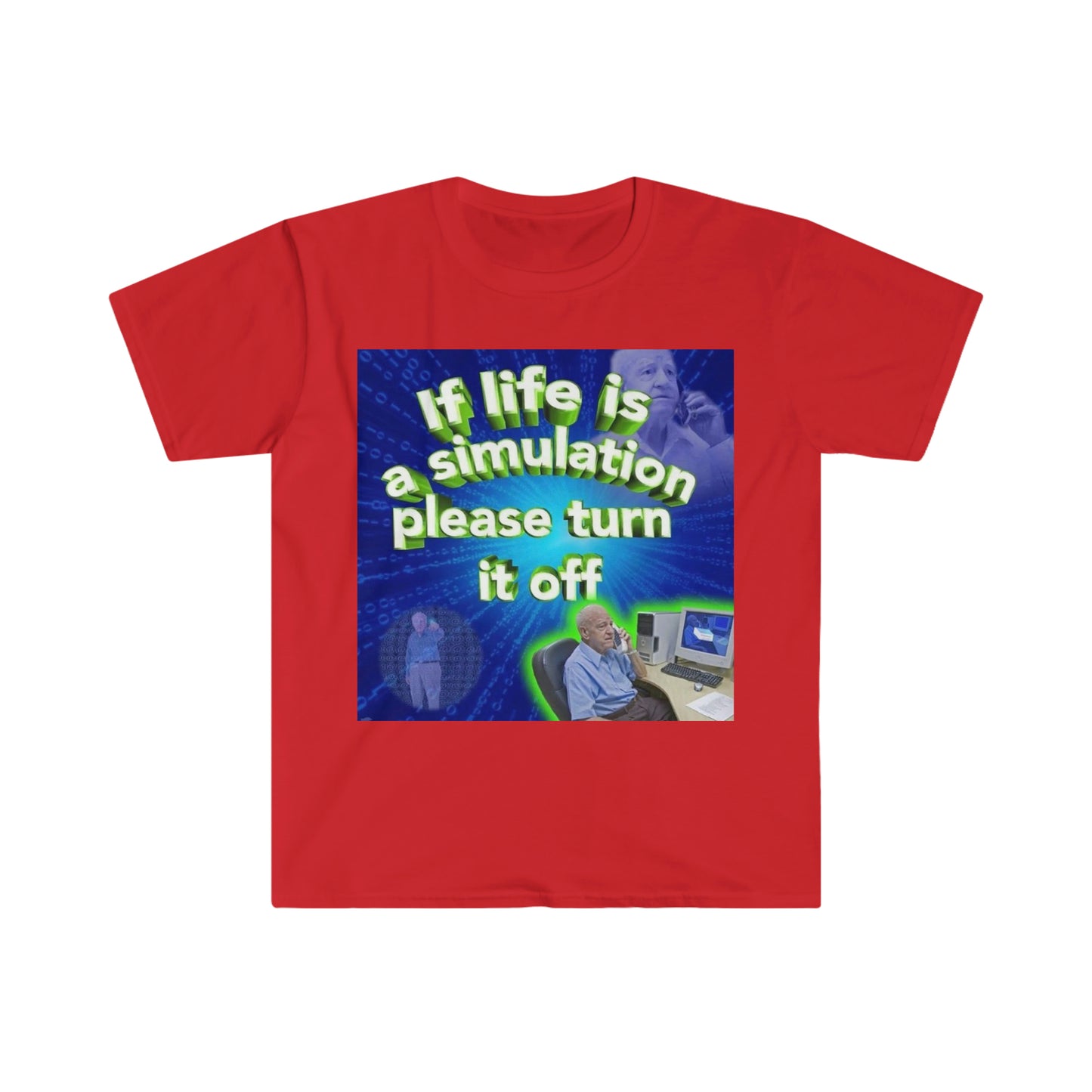 If Life is a Simulation, Please Turn it Off Funny Meme T Shirt