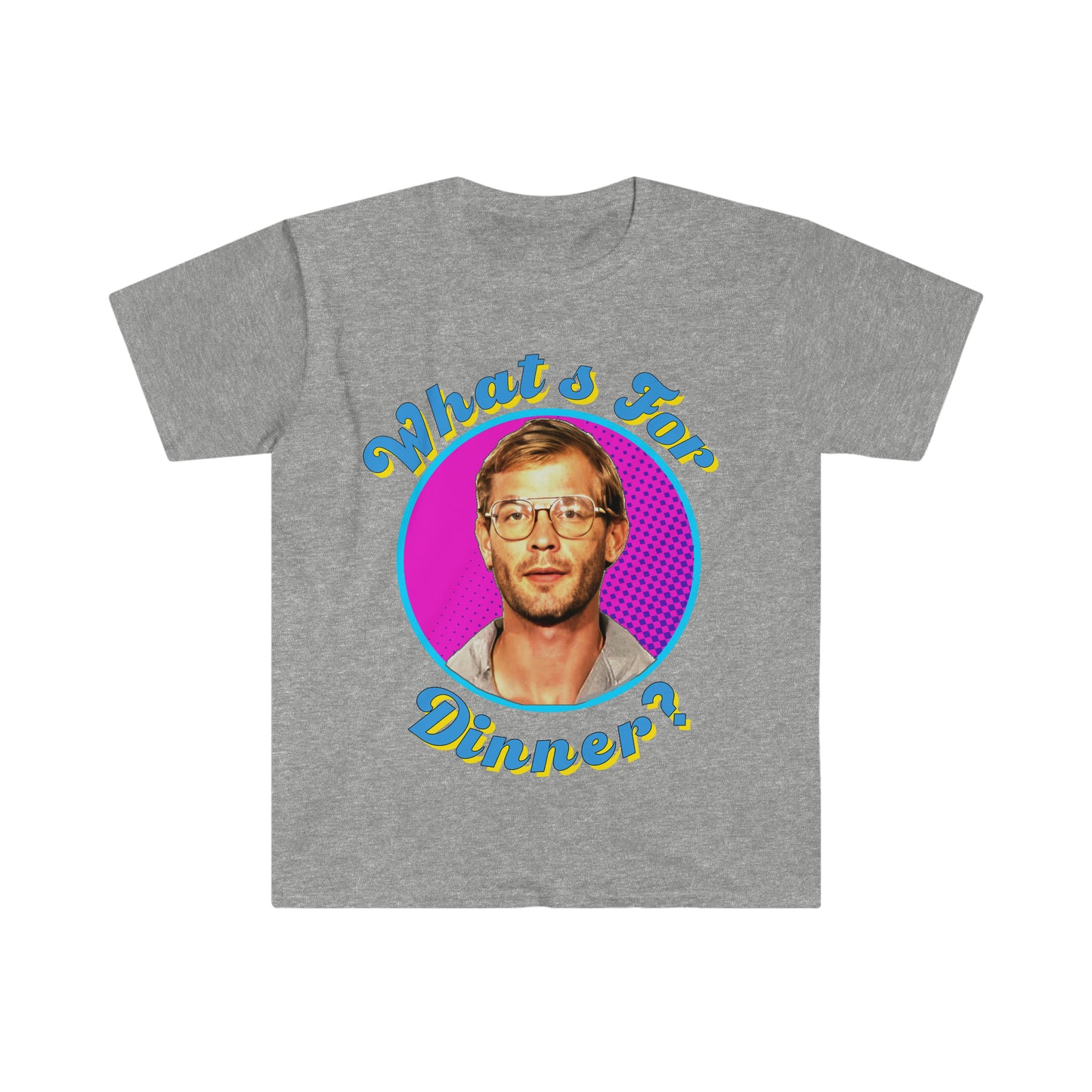 Jeffery Dahmer What's For Dinner? Funny Meme T Shirt