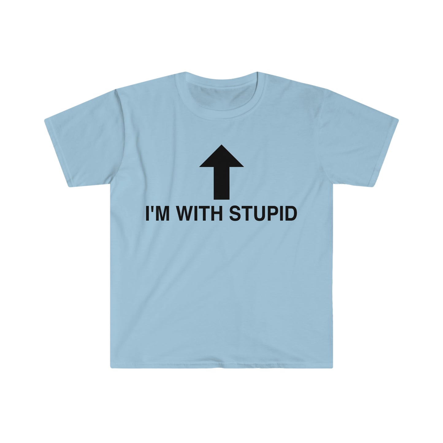 I'm with Stupid Funny Joke T Shirt