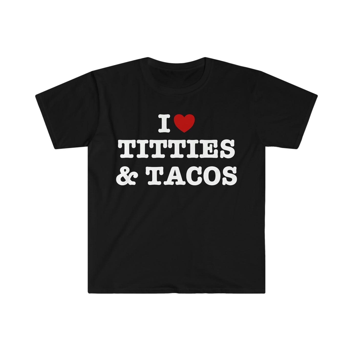 I Heart / Love Titties and Tacos Funny Meme T Shirt