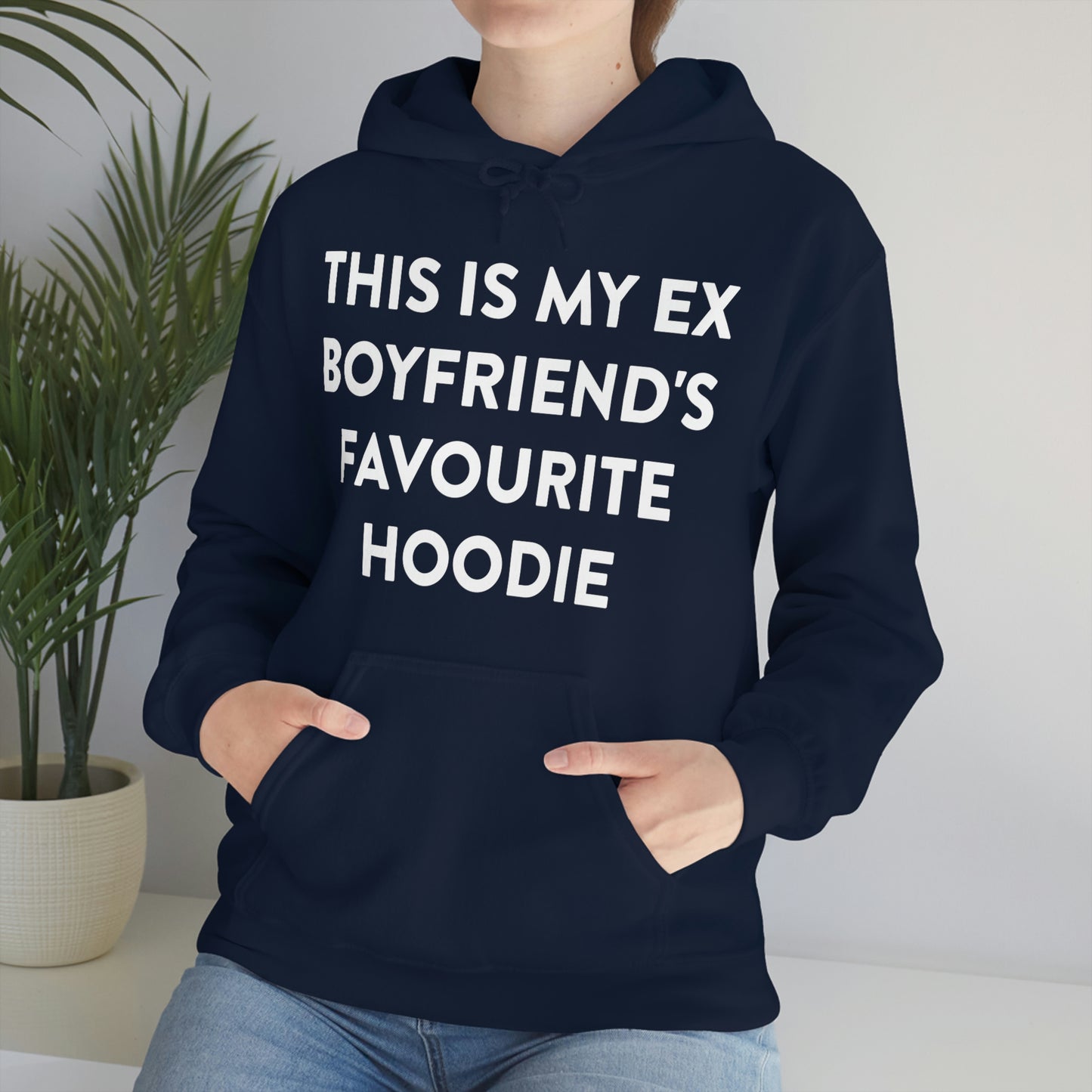 This is my Ex Boyfriend's Favorite Hoodie Funny Meme Hooded Sweatshirt
