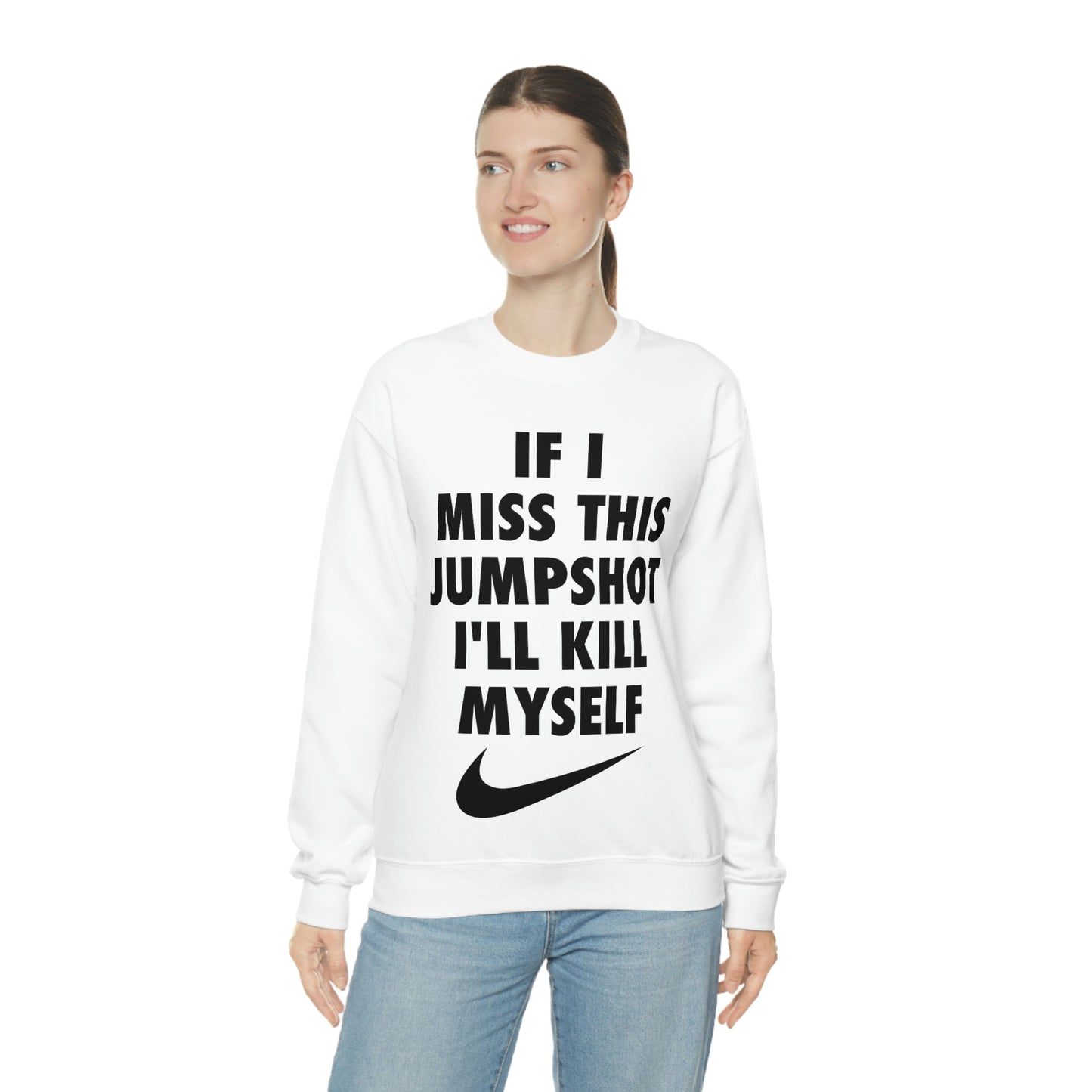 If I Miss This Jumpshot Parody Crewneck Sweatshirt