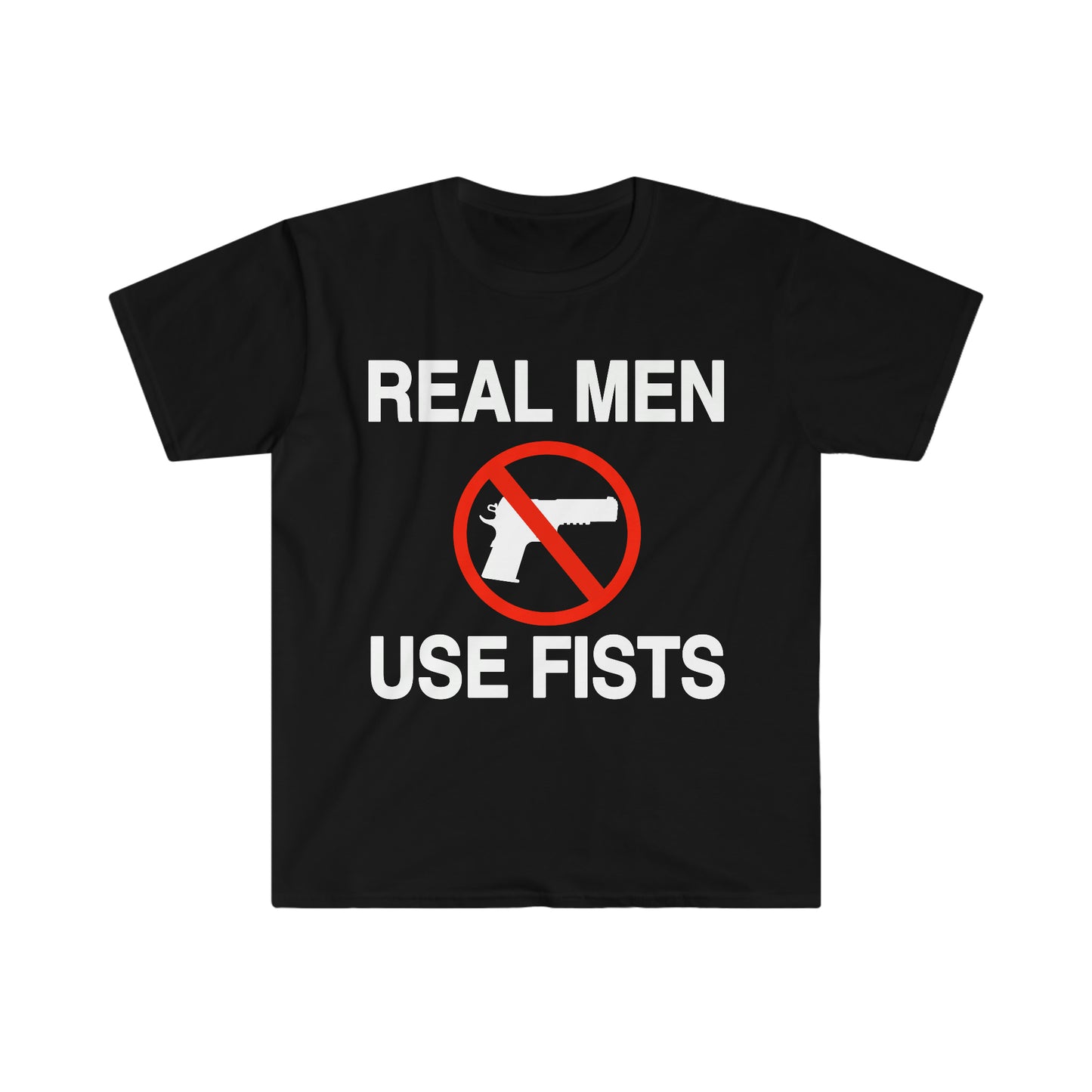 Real Men Use Fists Funny Meme T Shirt