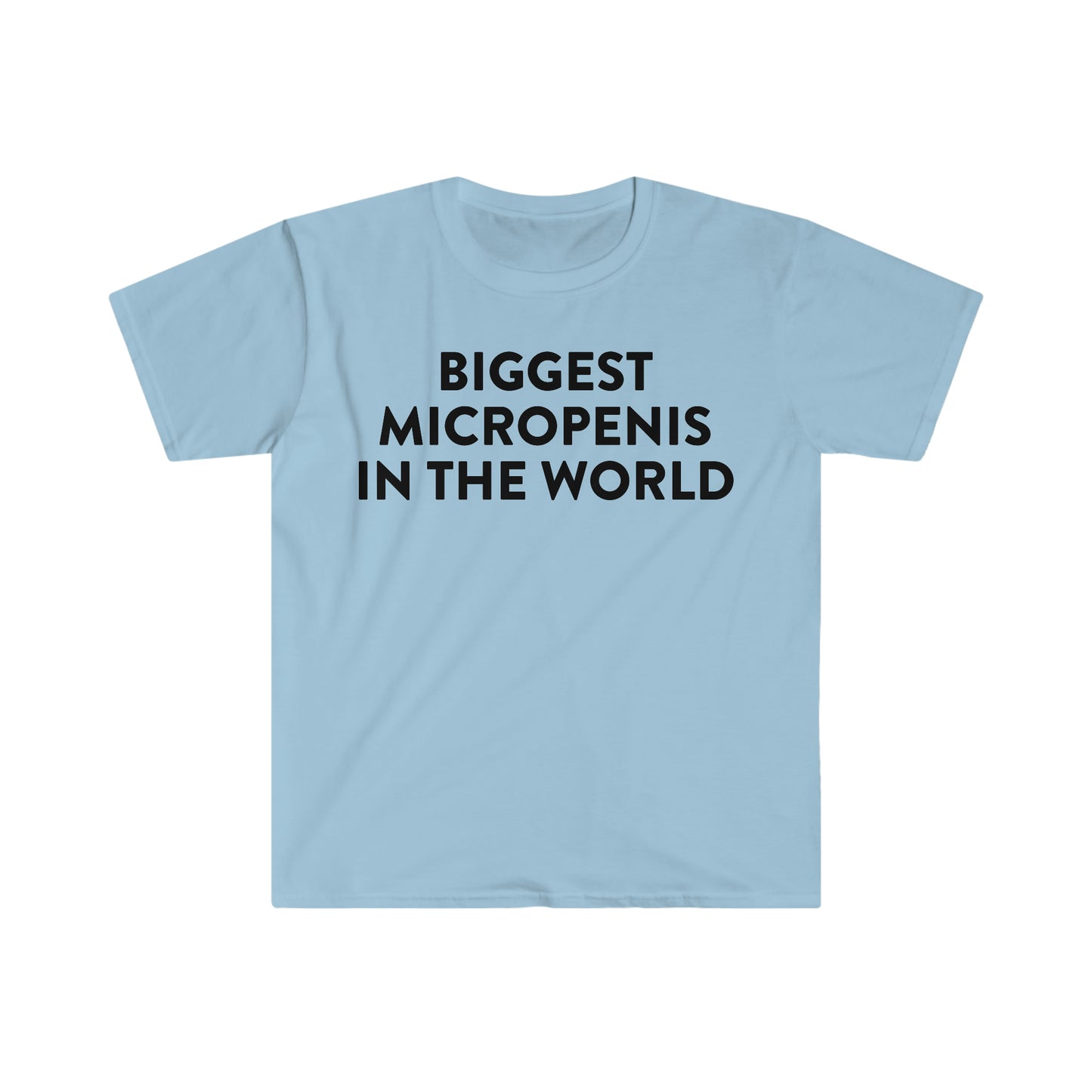 Biggest Micro P in the World Funny Meme T Shirt